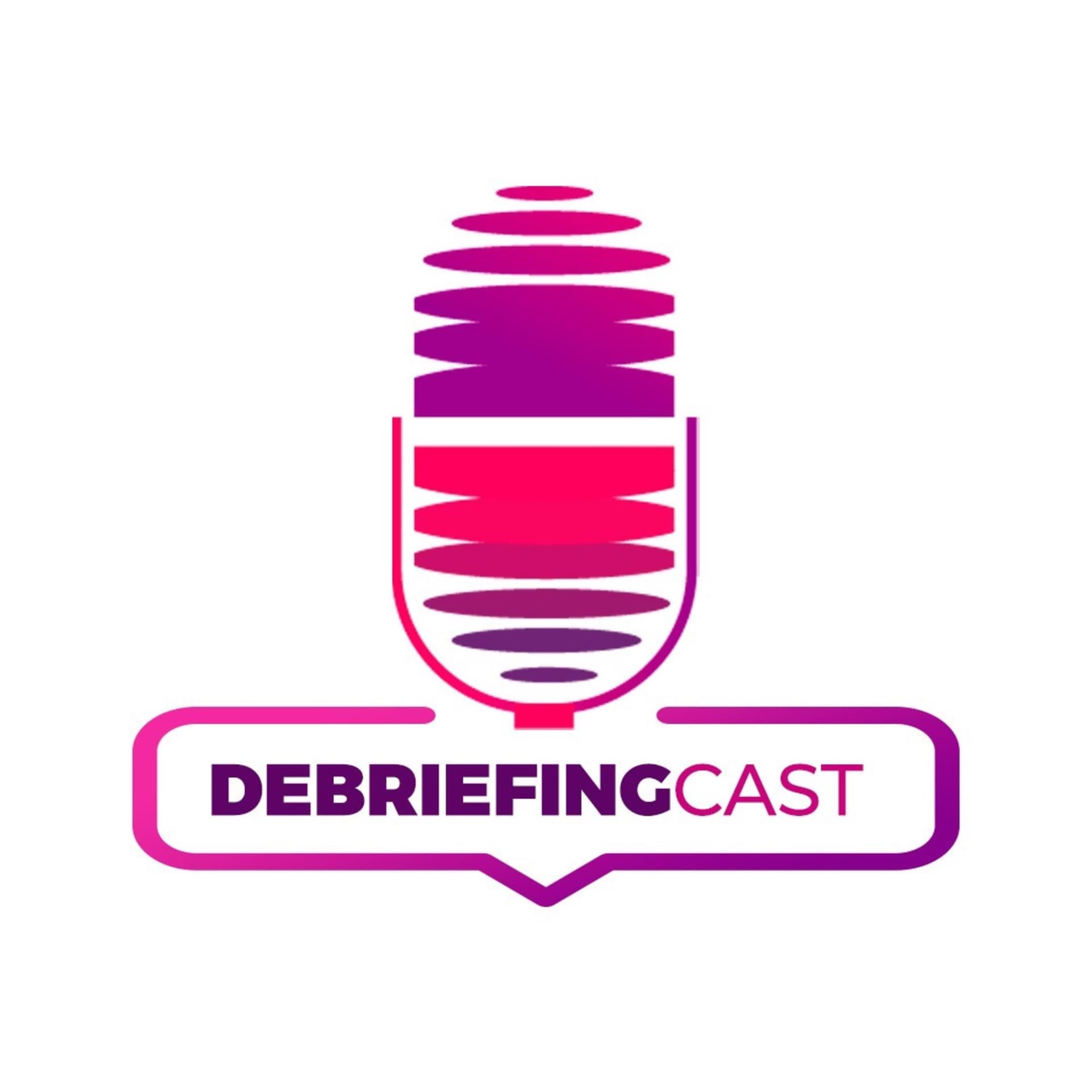 Debriefing Cast - Podcasts