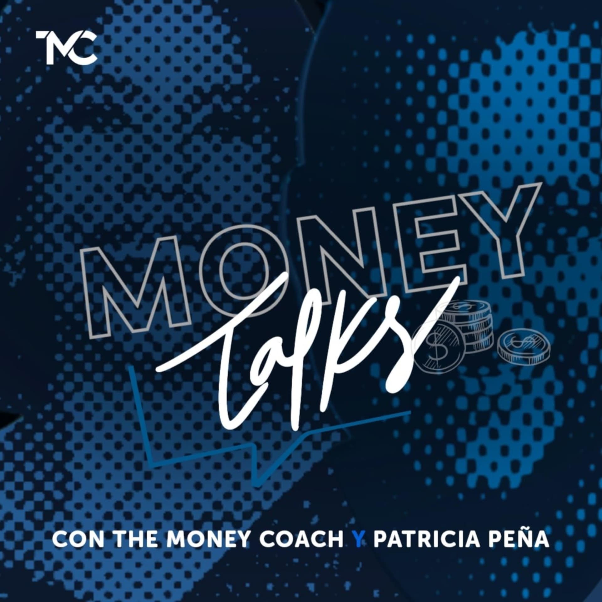 Money Talks: Hablemos de dinero - Podcasts