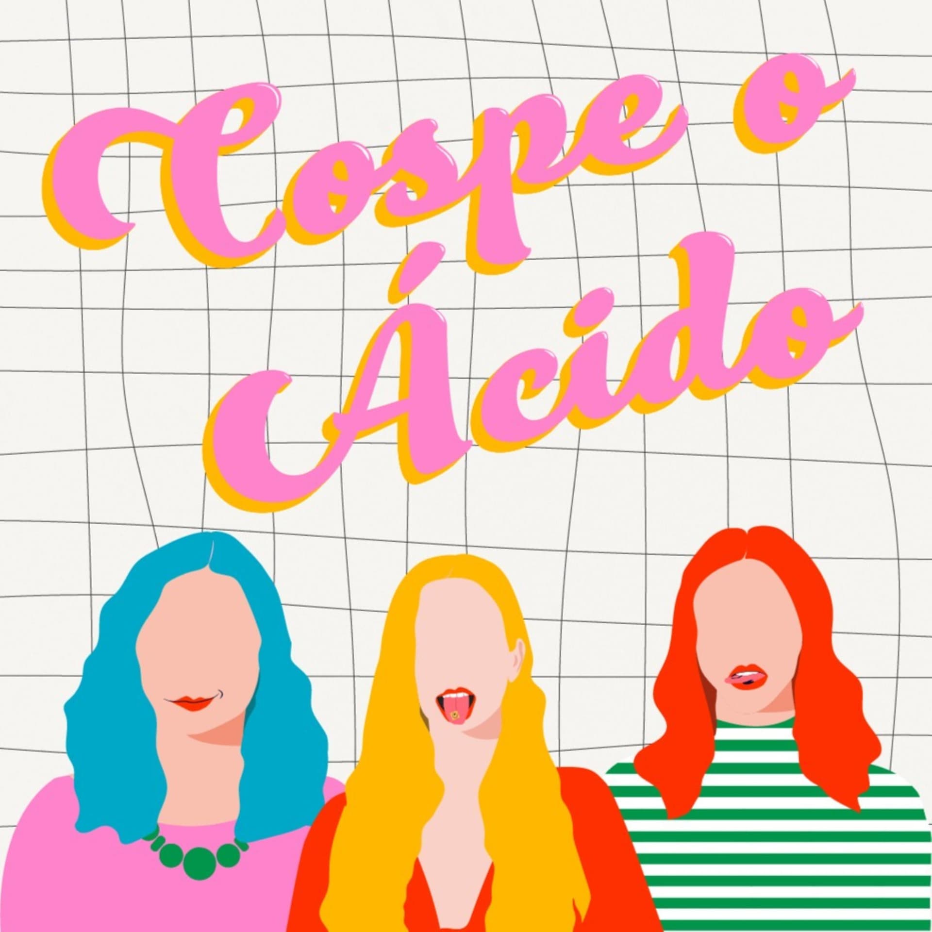 Cospe o Ácido - Podcasts