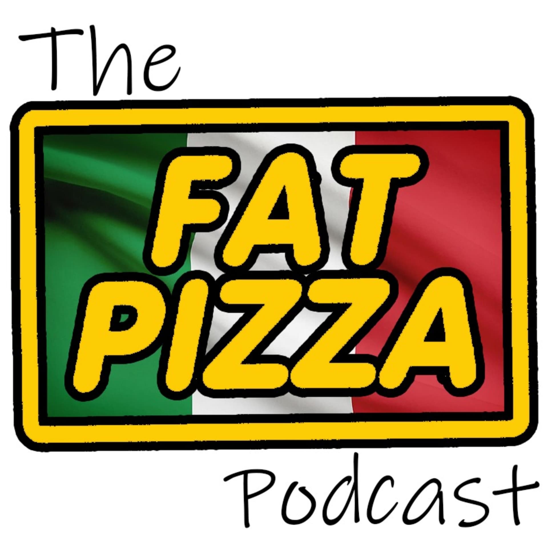 The Fat Pizza Podcast - Podcasts