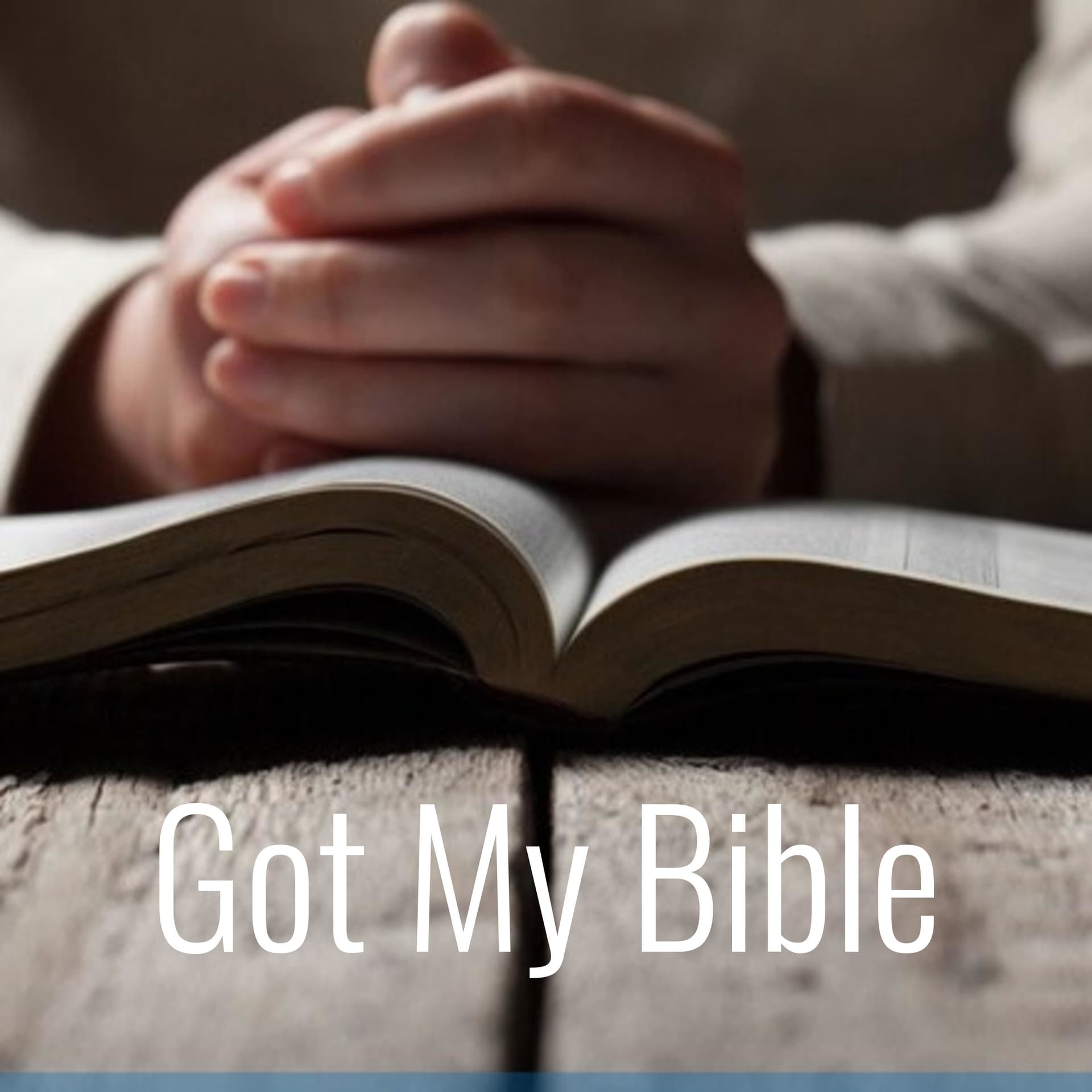 Got My Bible - Podcasts