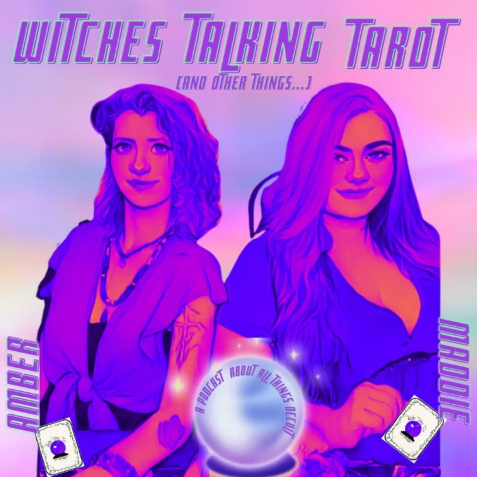 Witches Talking Tarot (and other things...) - Podcasts