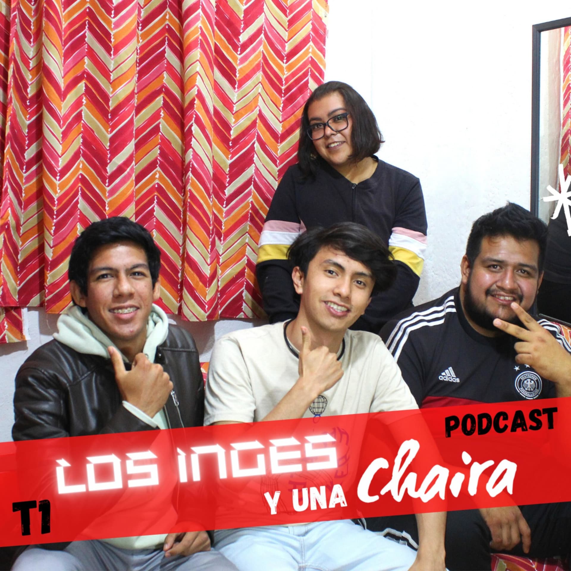 Los Inges y una Chaira - Podcasts