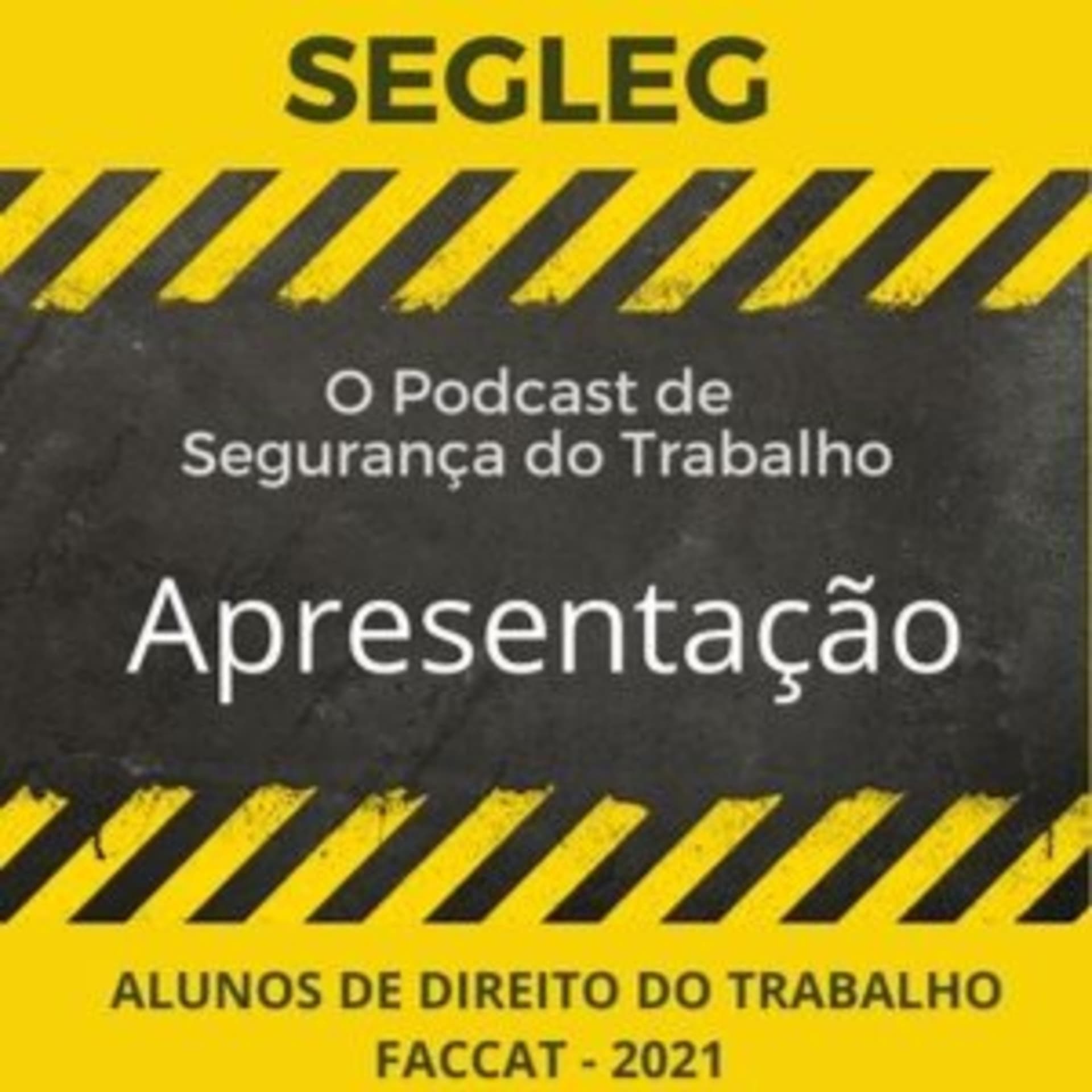 SEGLEG - O seu Podcast de Segurança do Trabalho 2021 - Podcasts