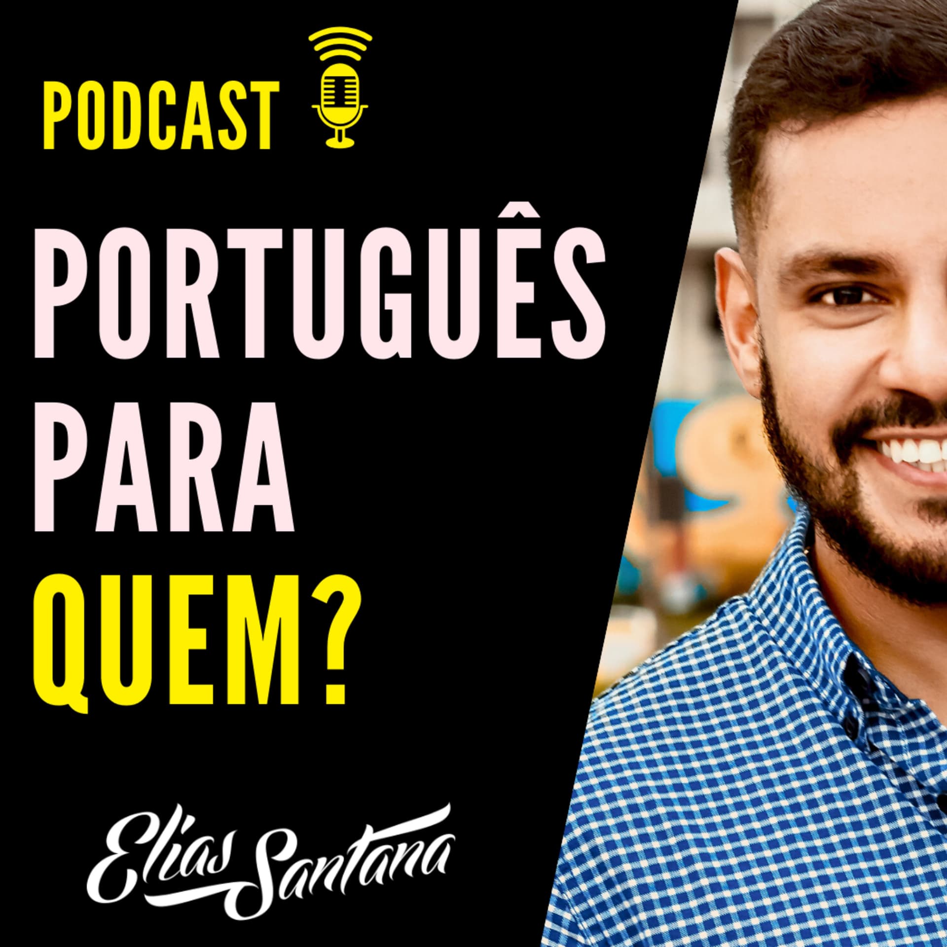 Português para quem? - Podcasts