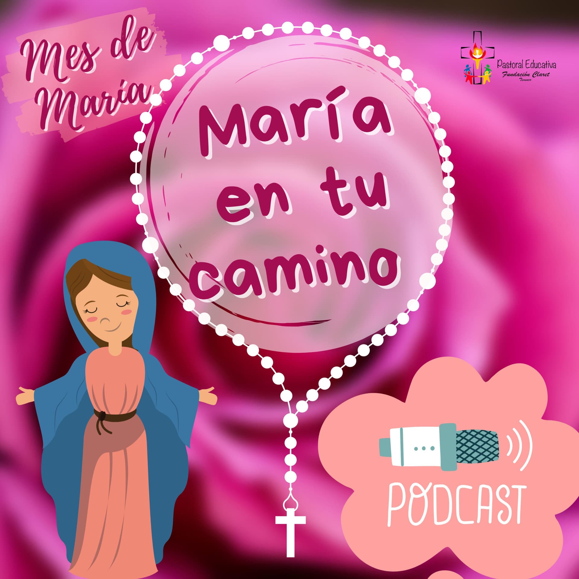 María en tu camino - Podcasts