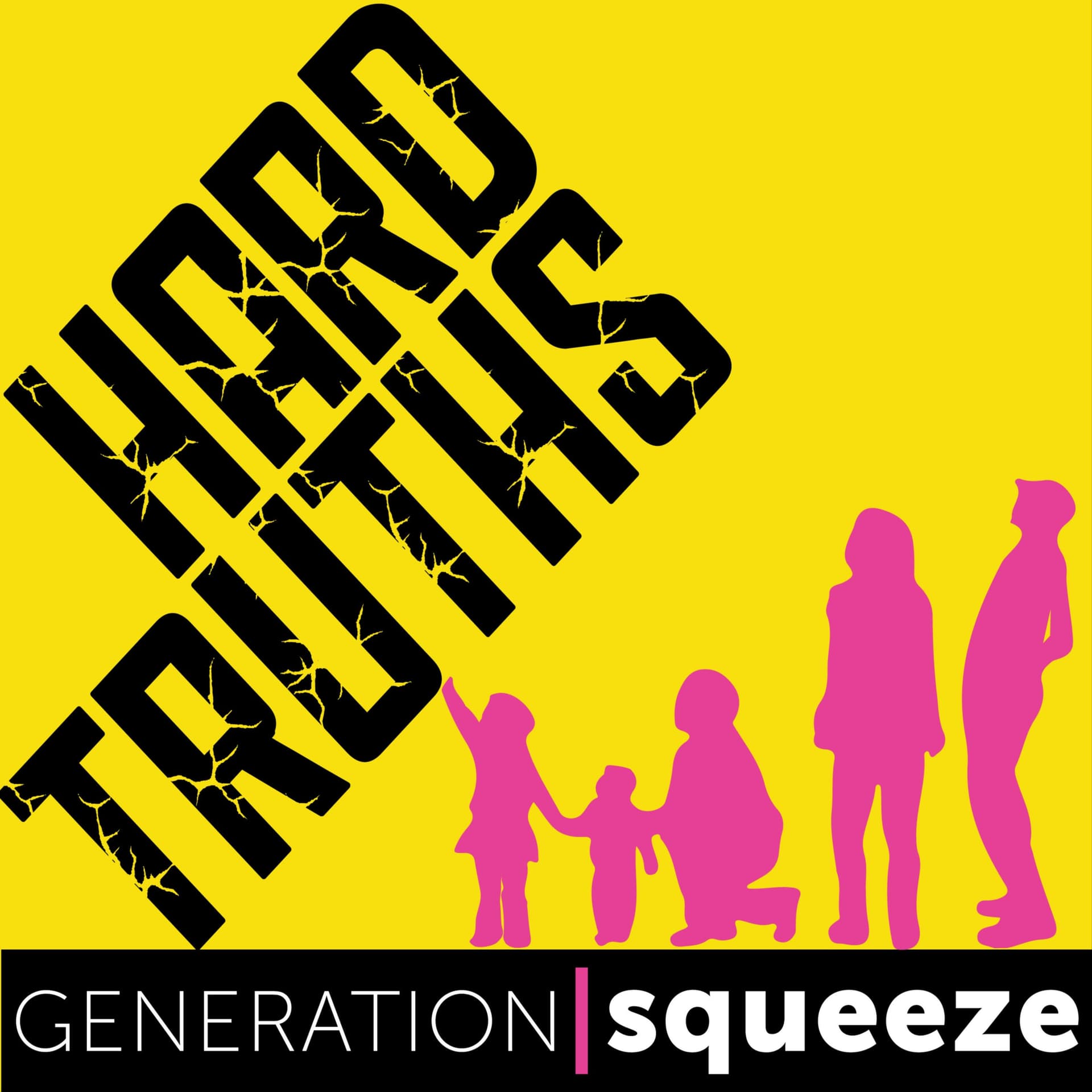 Generation Squeeze's Hard Truths - Podcasts