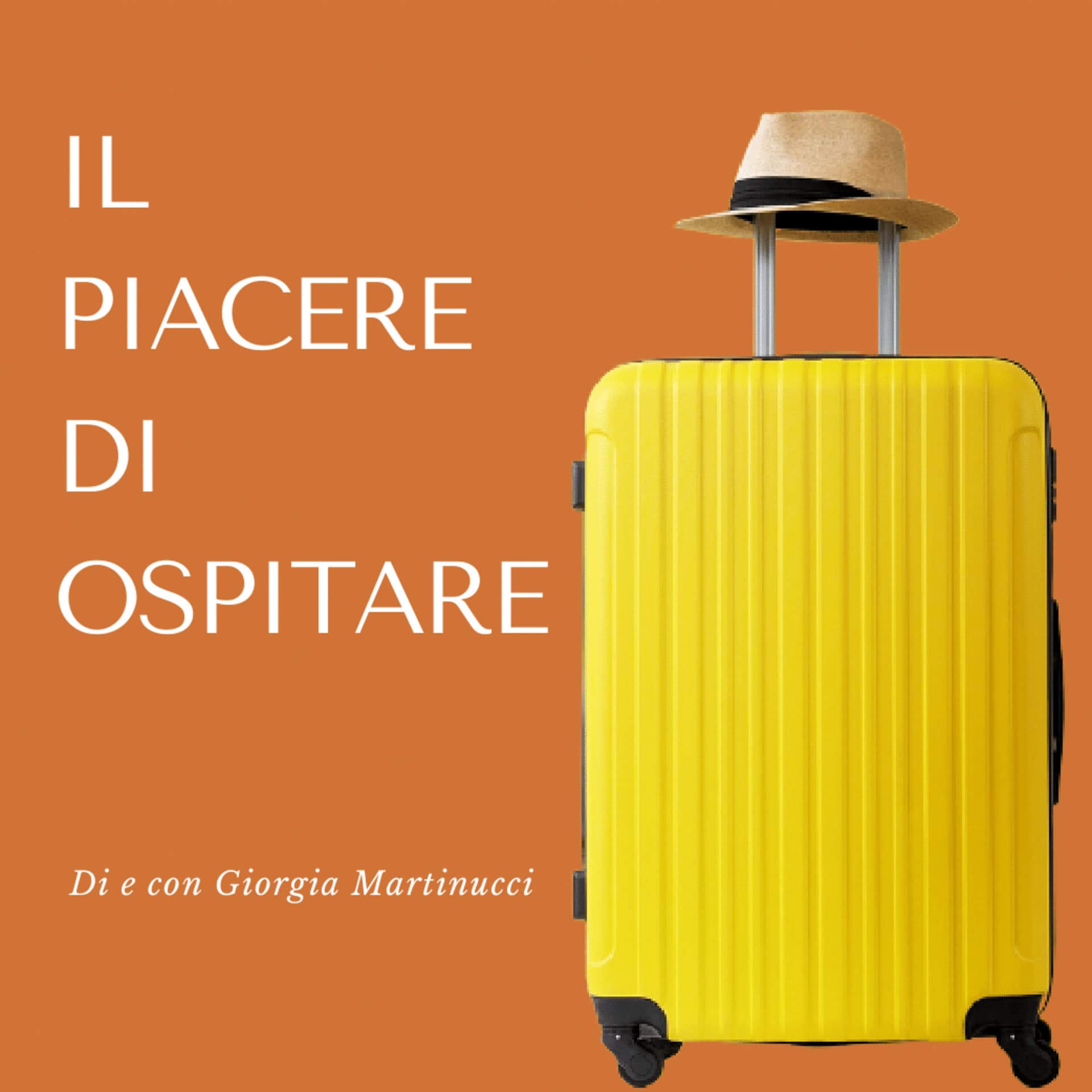 Il piacere di ospitare - Podcasts