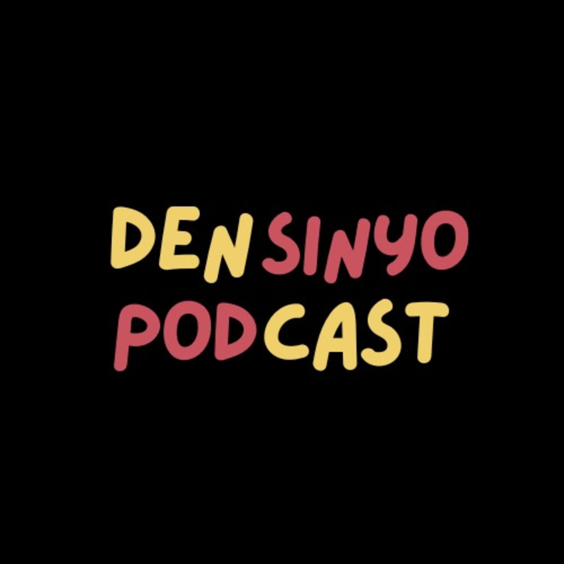 Den Sinyo - Podcasts