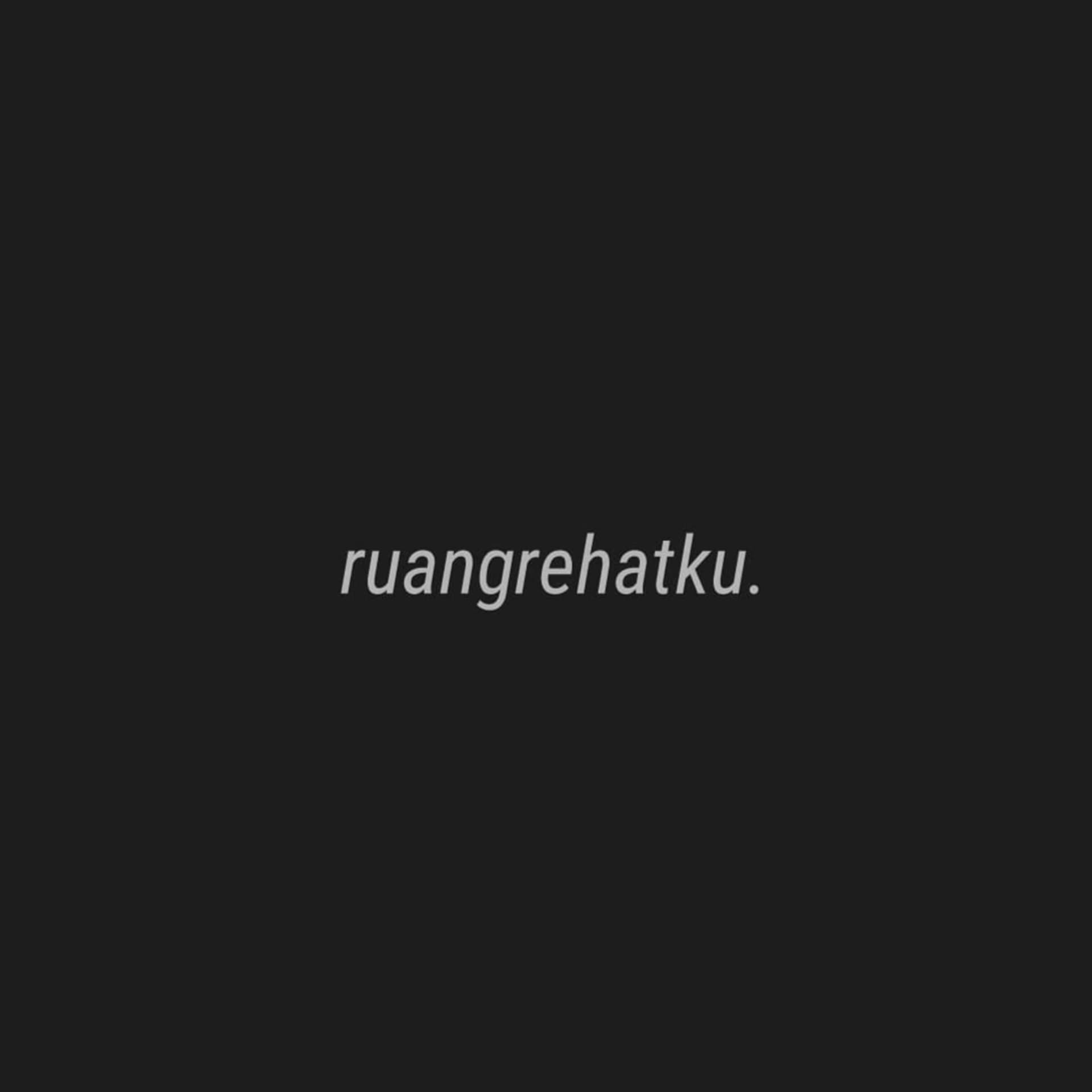 Ruangrehatkuu - Podcasts