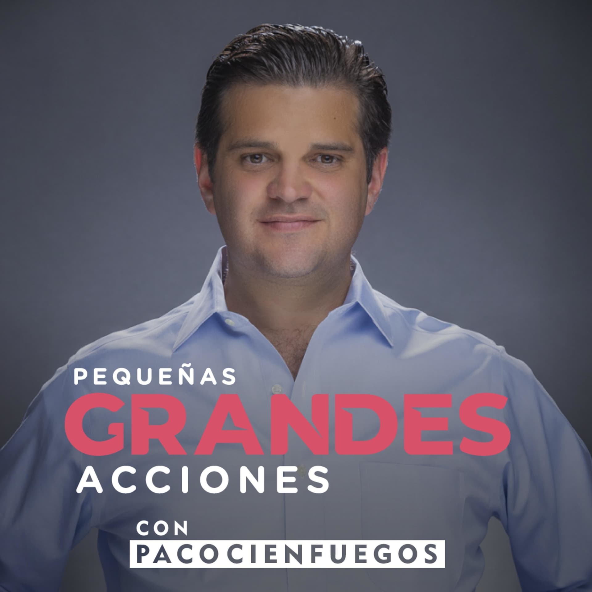 Pequeñas Grandes Acciones - Podcasts