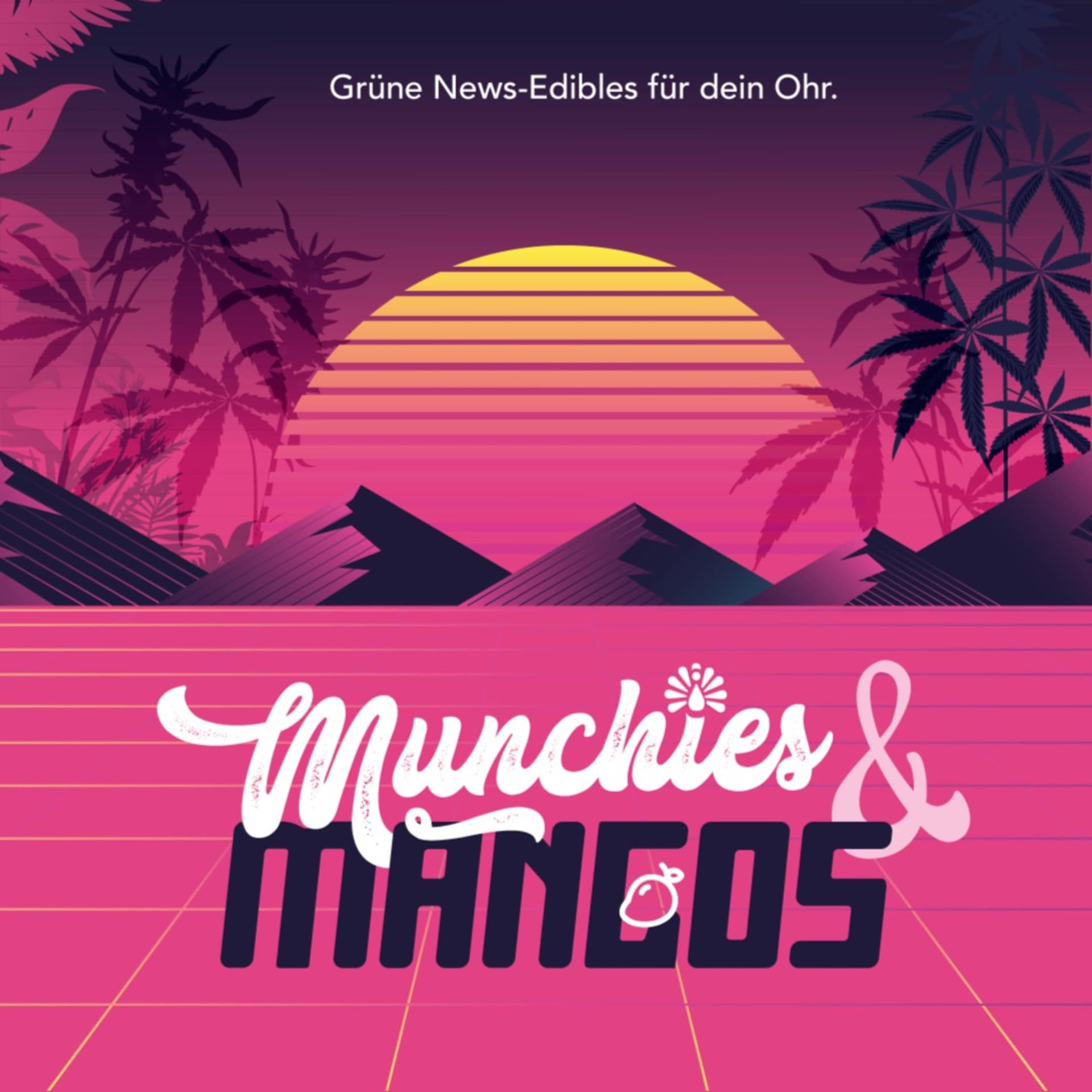 Munchies & Mangos - Podcasts