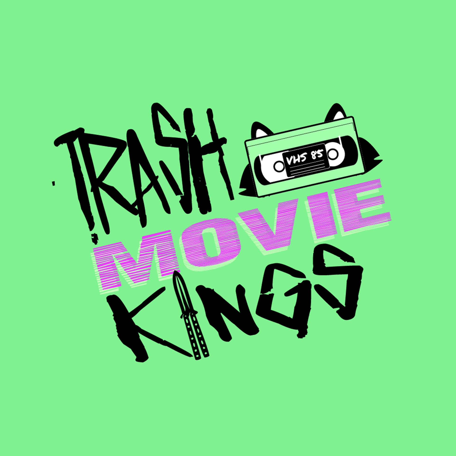 Trash Movie Kings - Podcasts