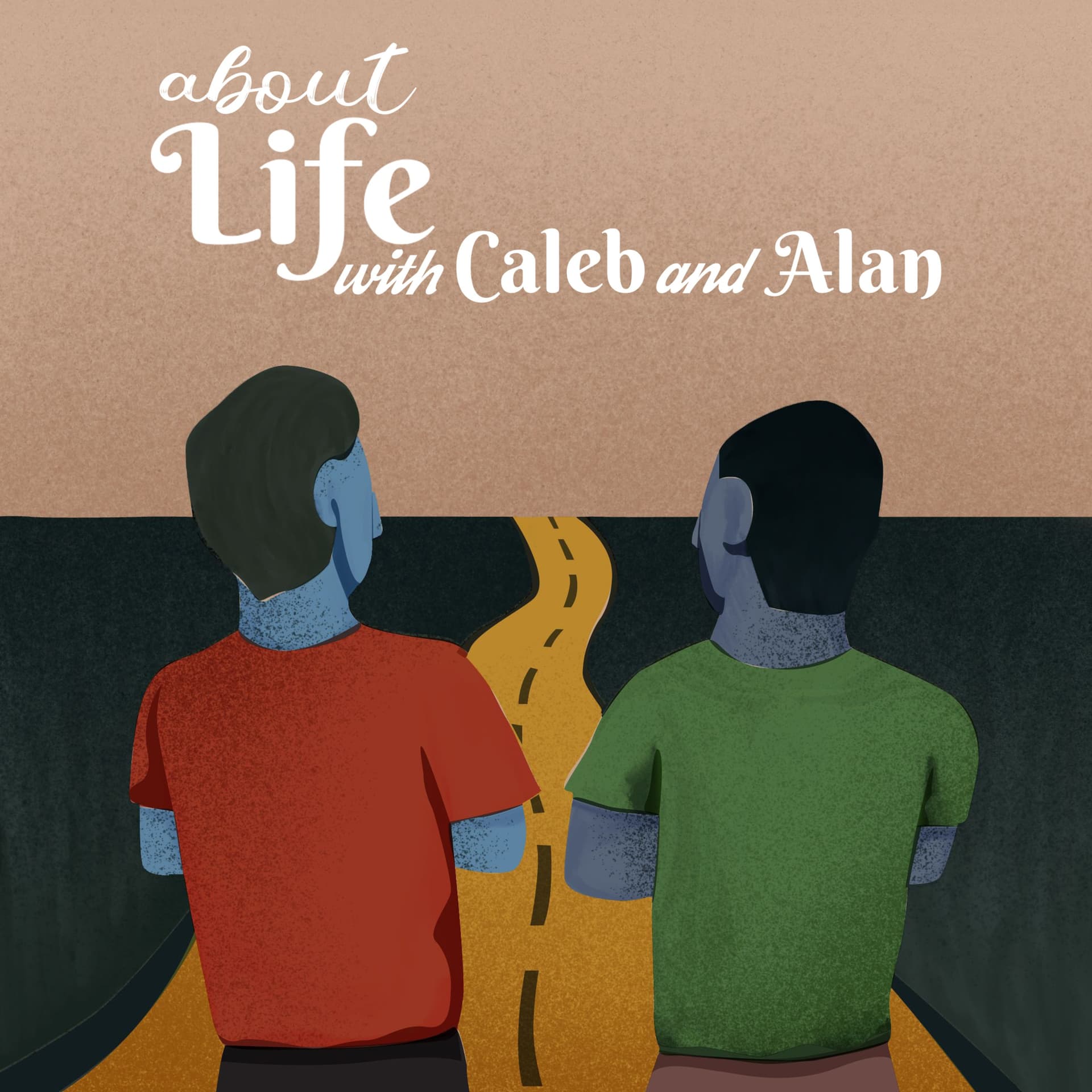 About Life with Caleb and Alan - Podcasts