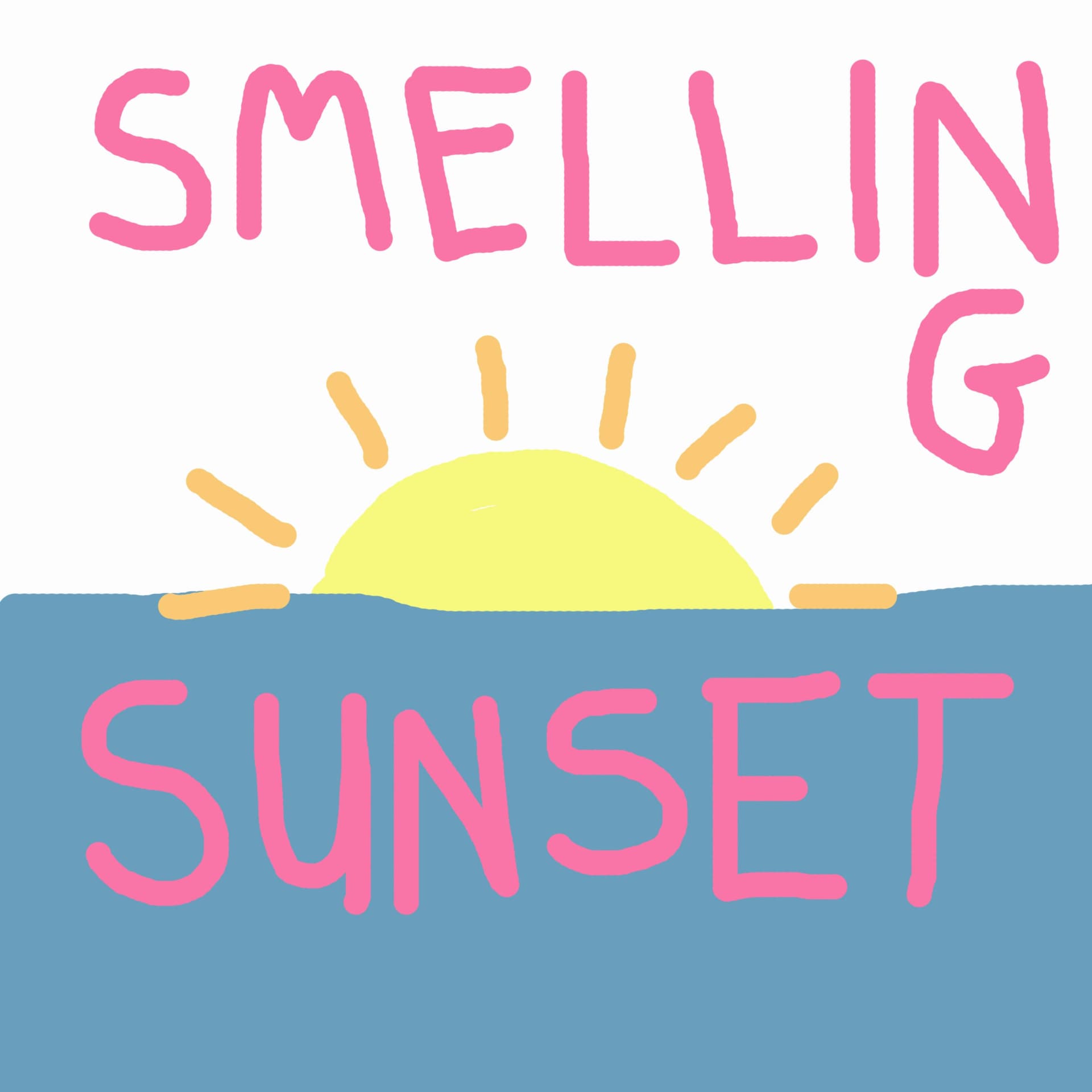 Smelling Sunset - Podcasts