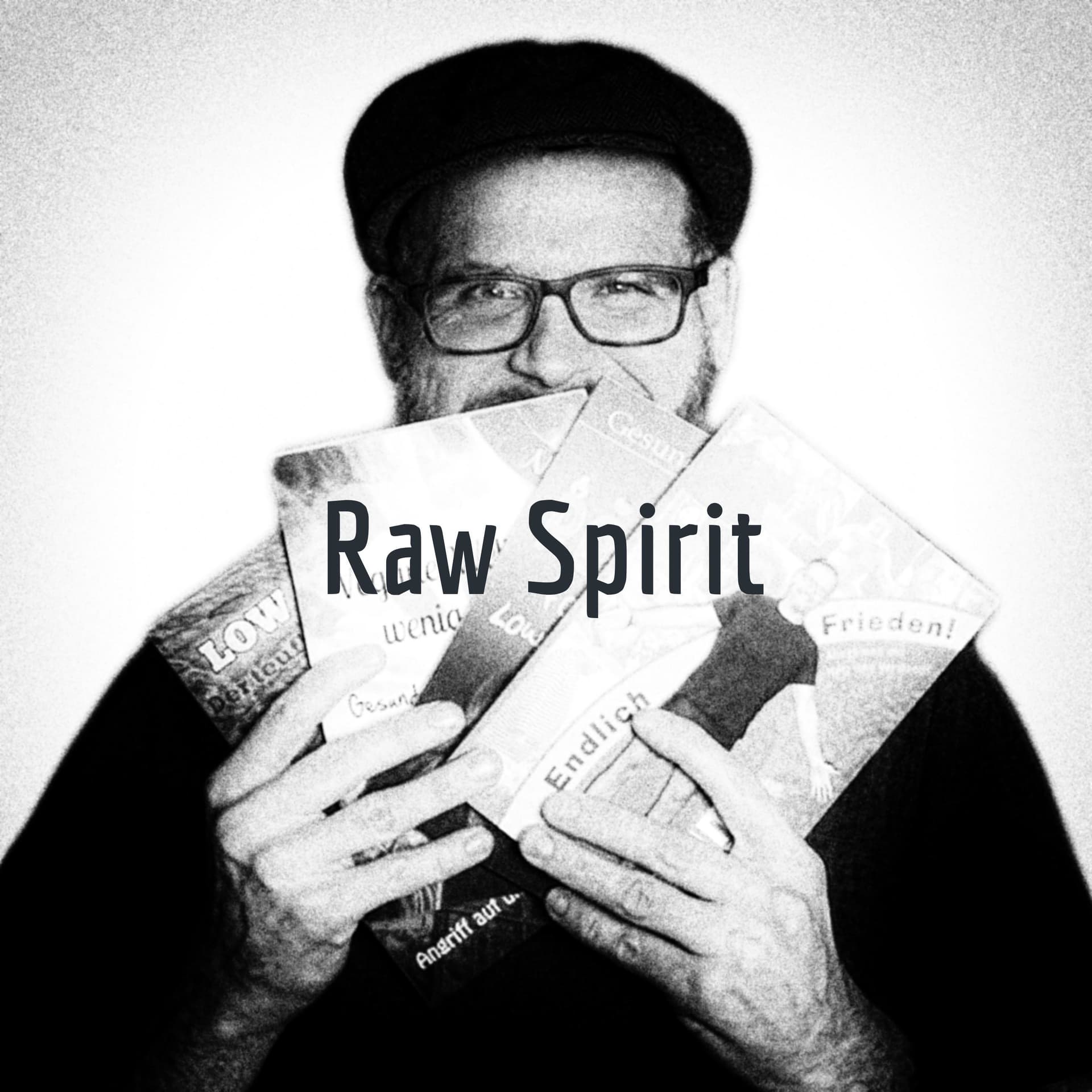 Raw Spirit - Mut zur Mittelmäßigkeit - Podcasts