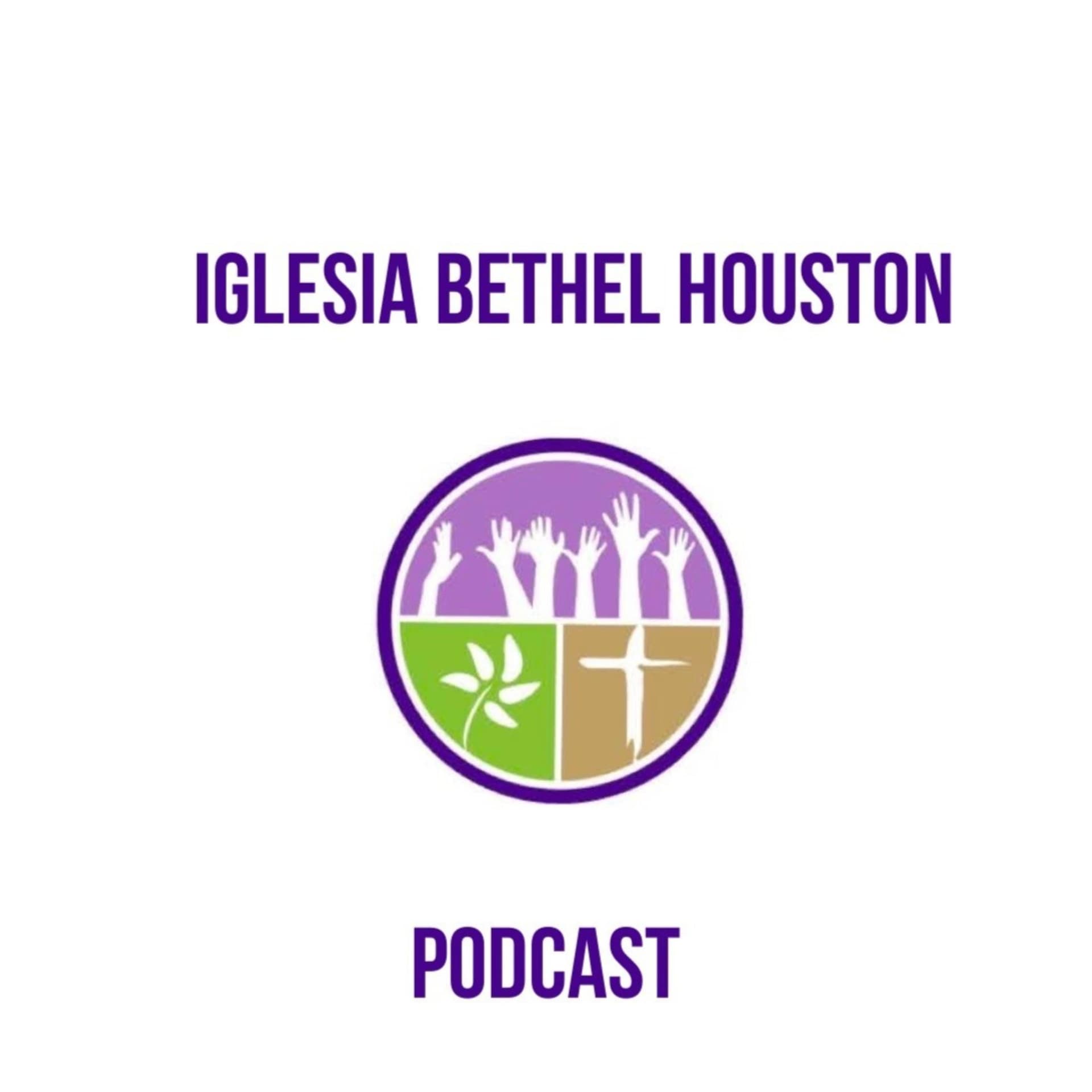 Iglesia Bethel Houston - Podcasts