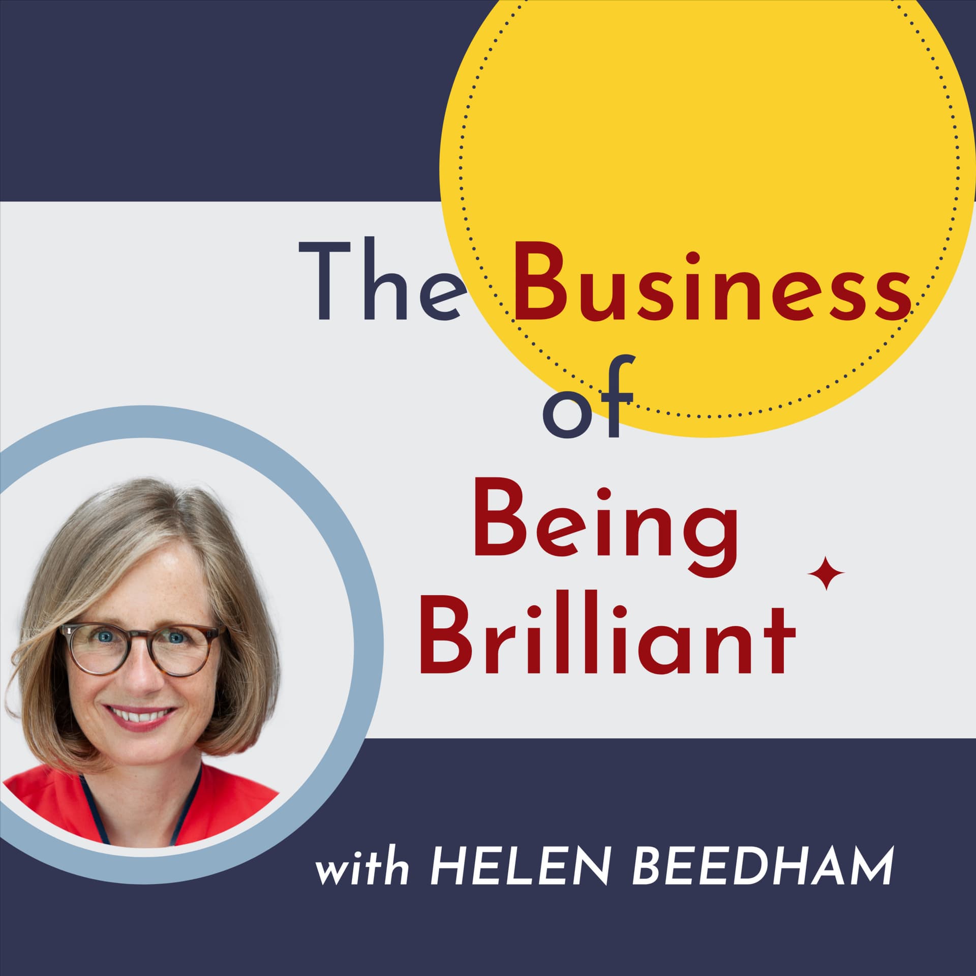 The Business of Being Brilliant - Podcasts