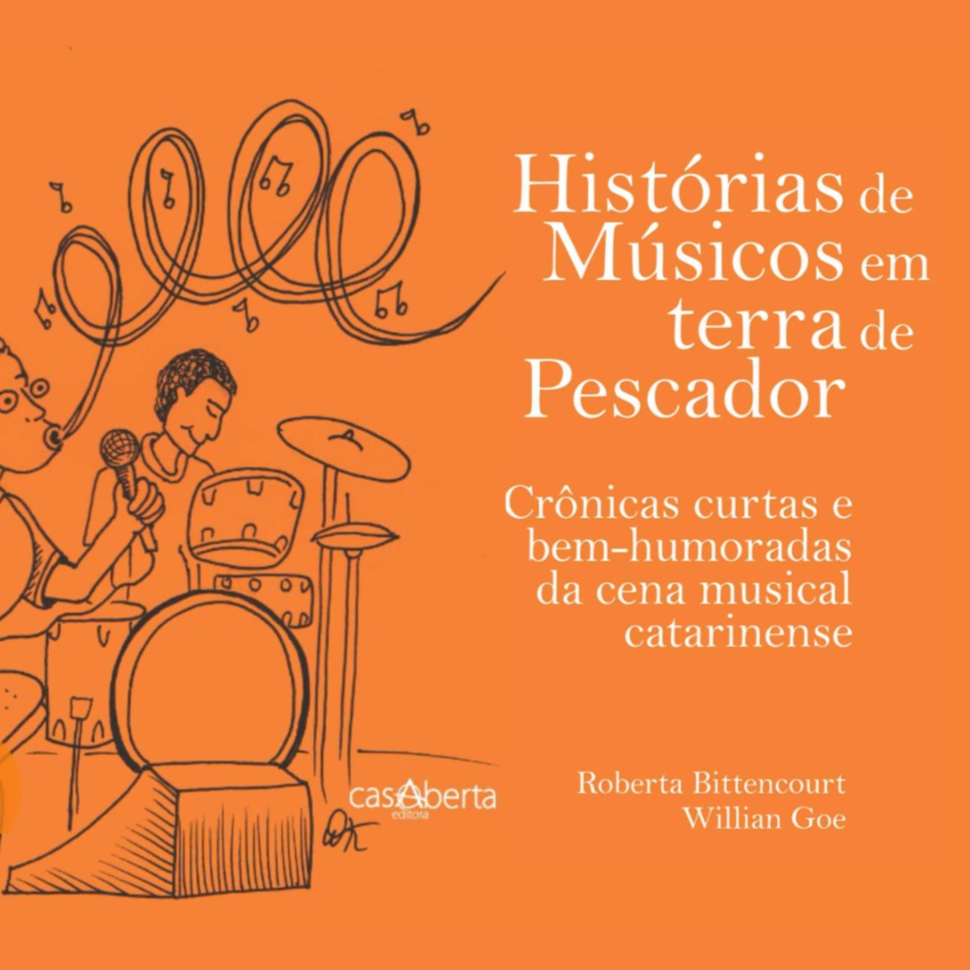 Histórias de Músicos em terra de Pescador