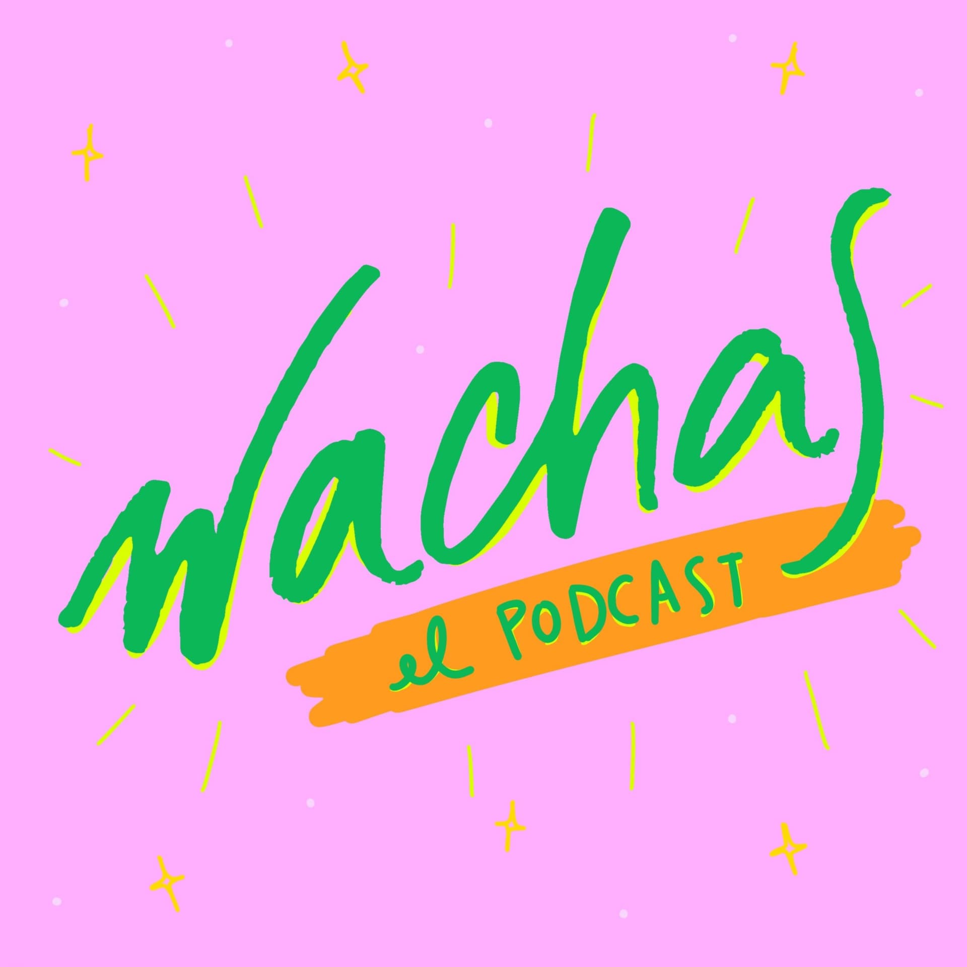 WACHAS - Podcasts
