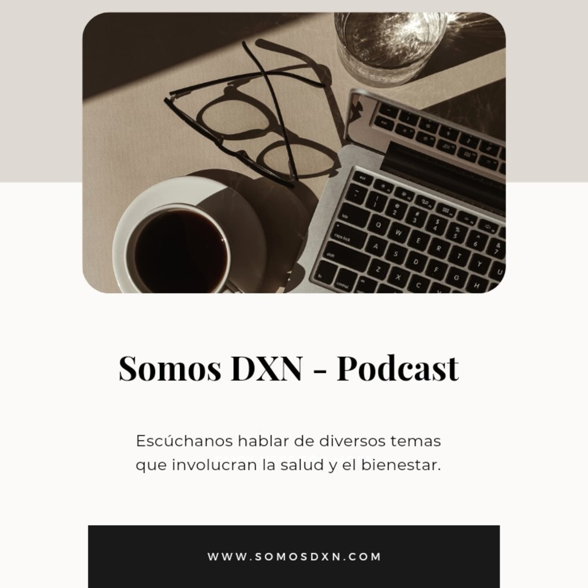 Somos DXN - Podcasts