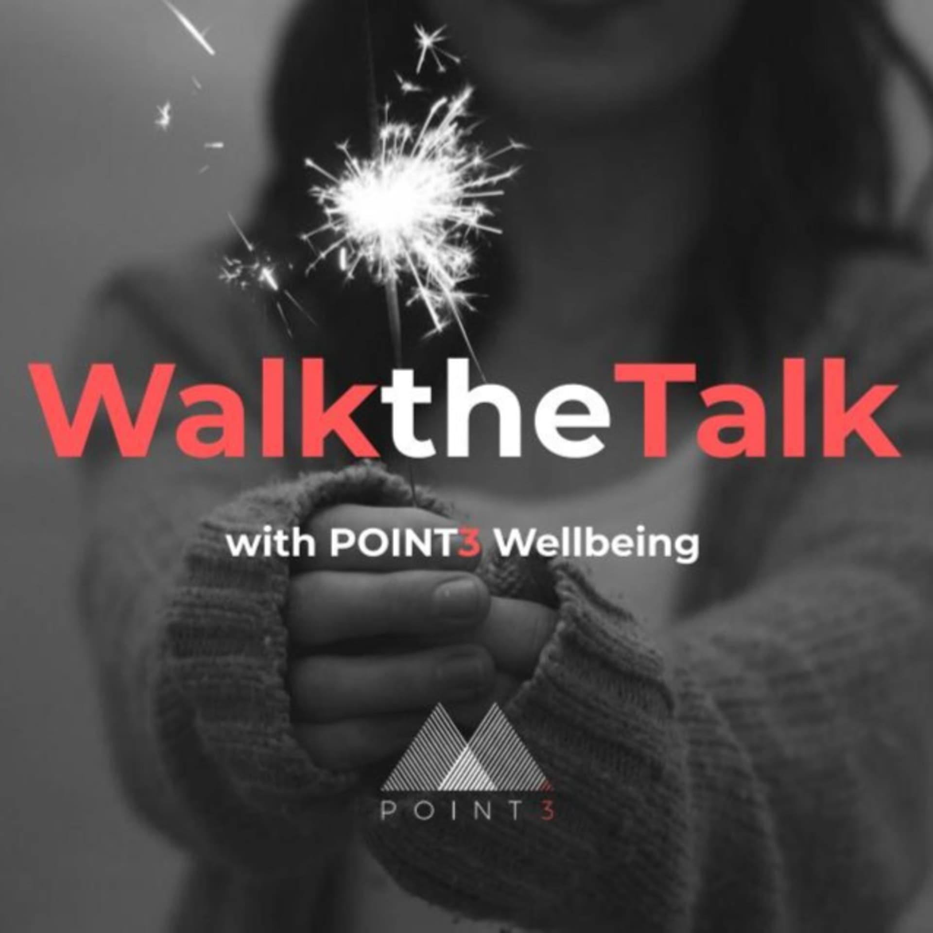Walk the Talk with POINT3 Wellbeing - Podcasts