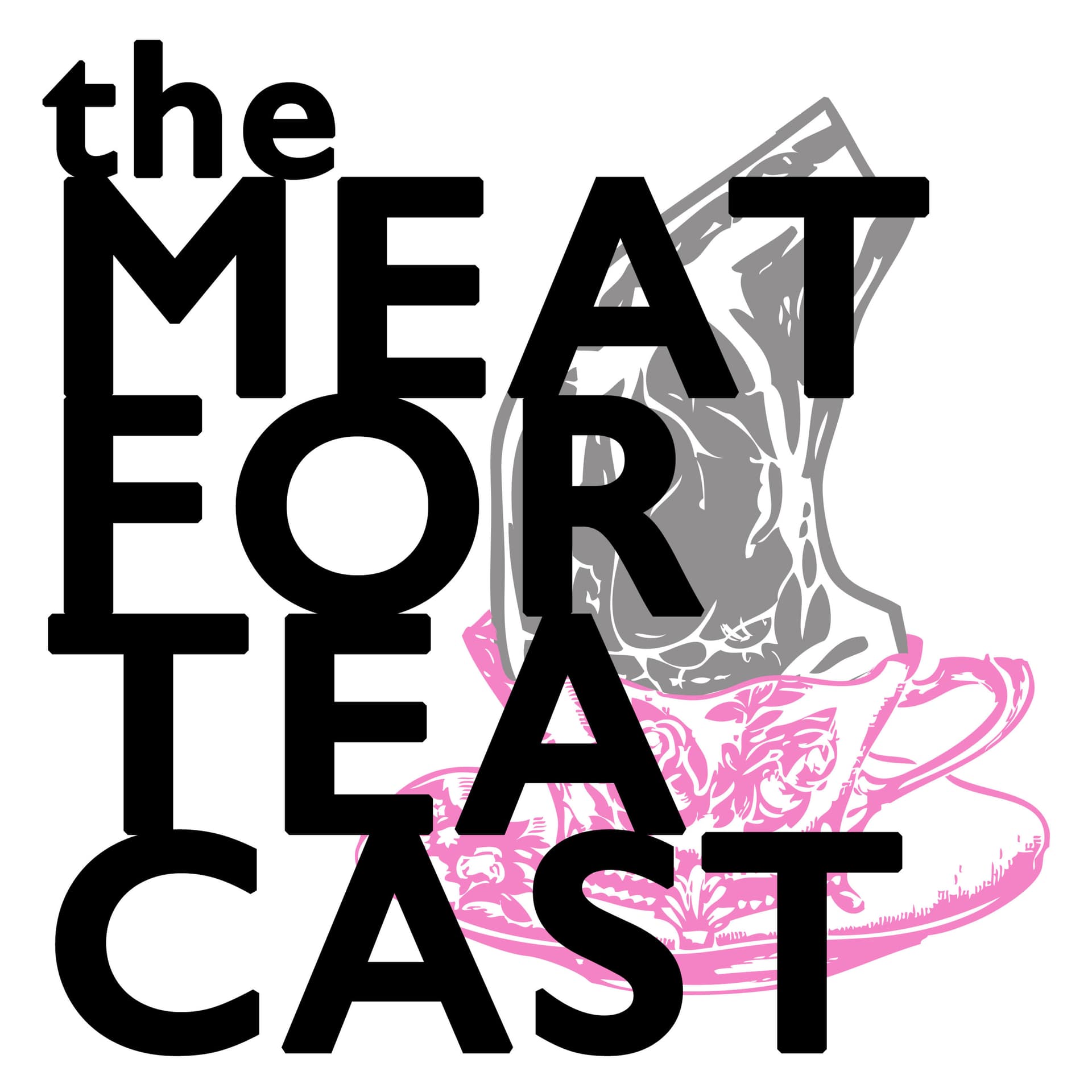 Meat For Teacast - Podcasts