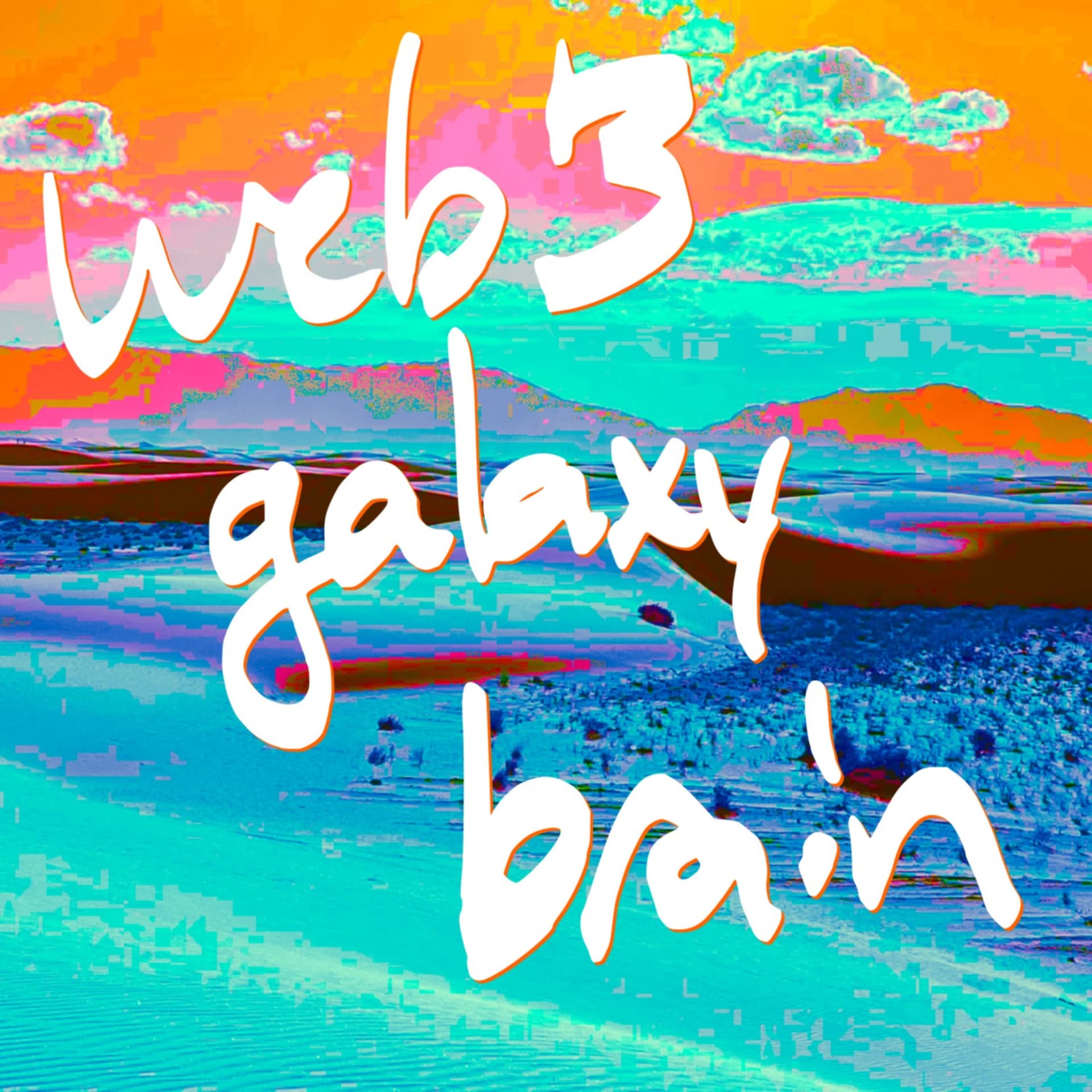Web3 Galaxy Brain 🌌🧠- Podcasts