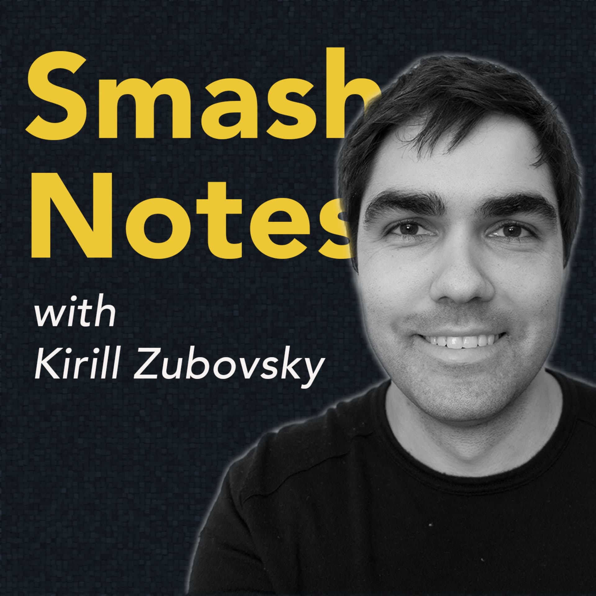 Smash Notes - Podcasts