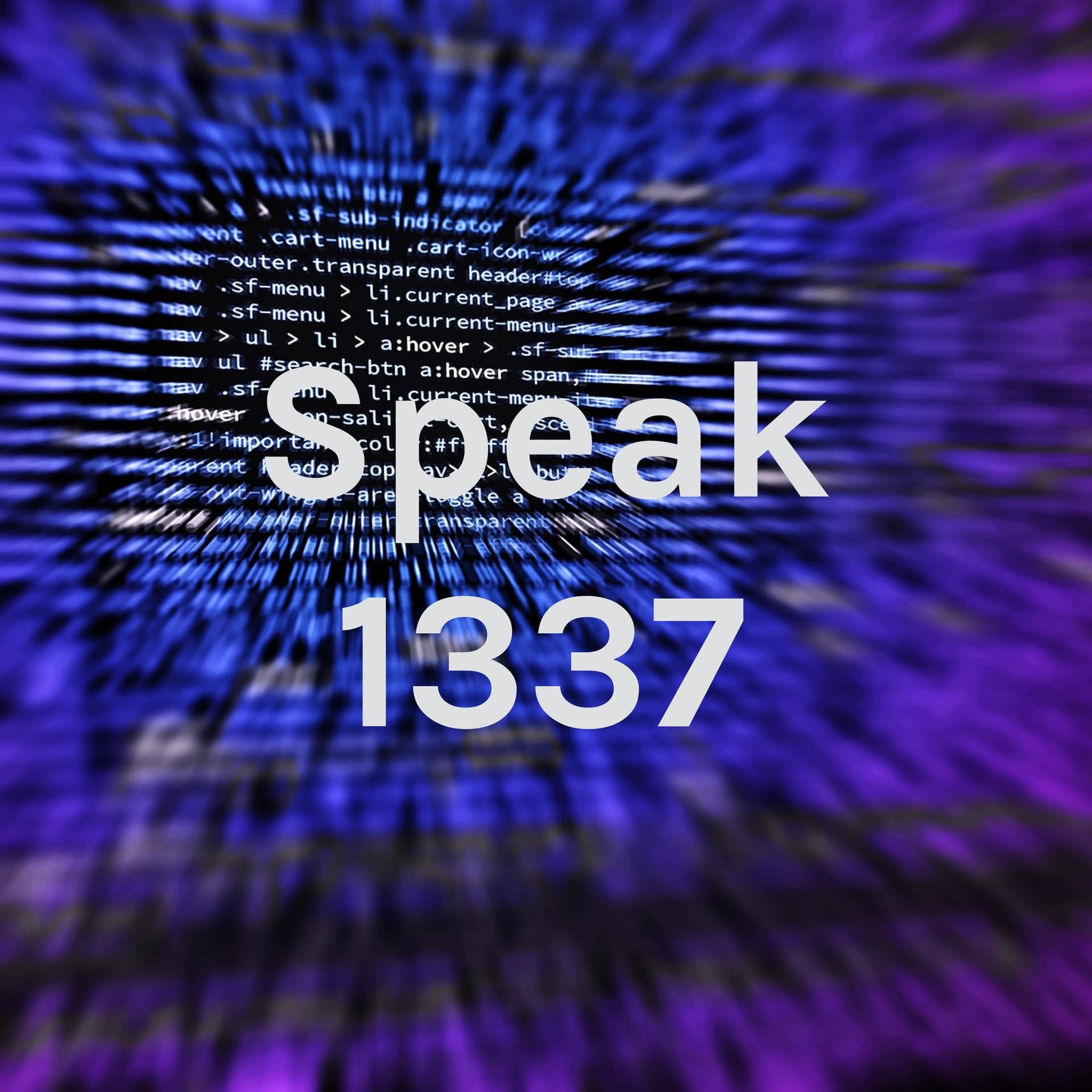 Speak 1337 - Podcasts