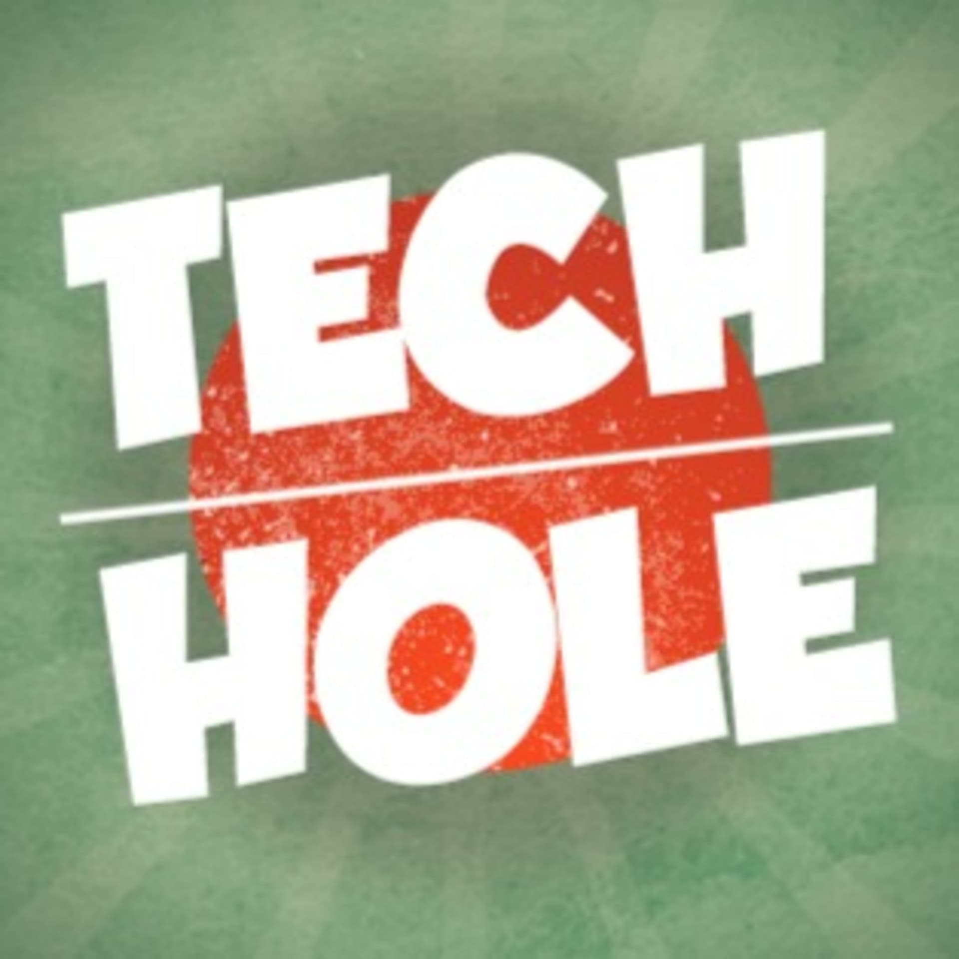 TECH HOLE - Podcasts