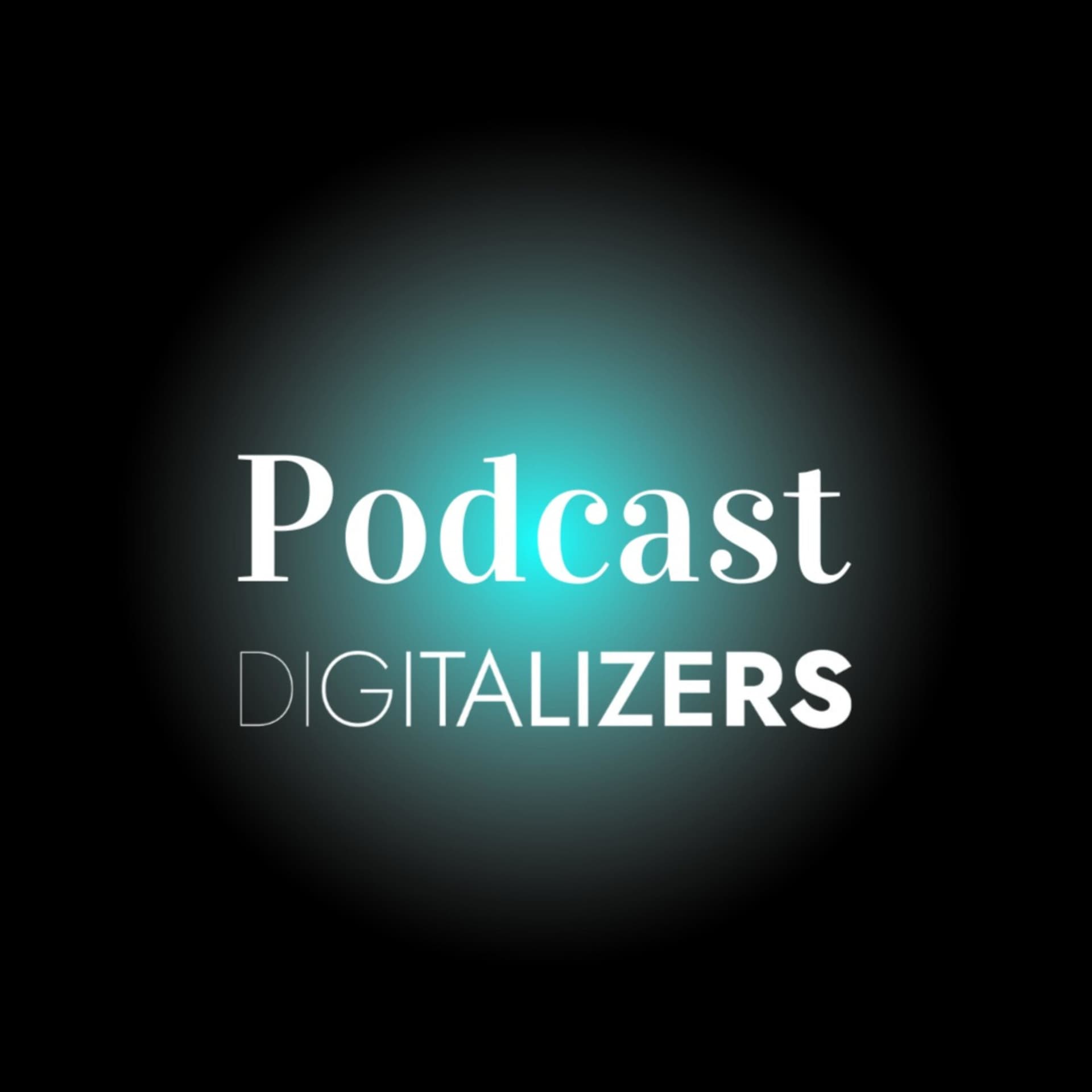 Digitalizers - Podcasts