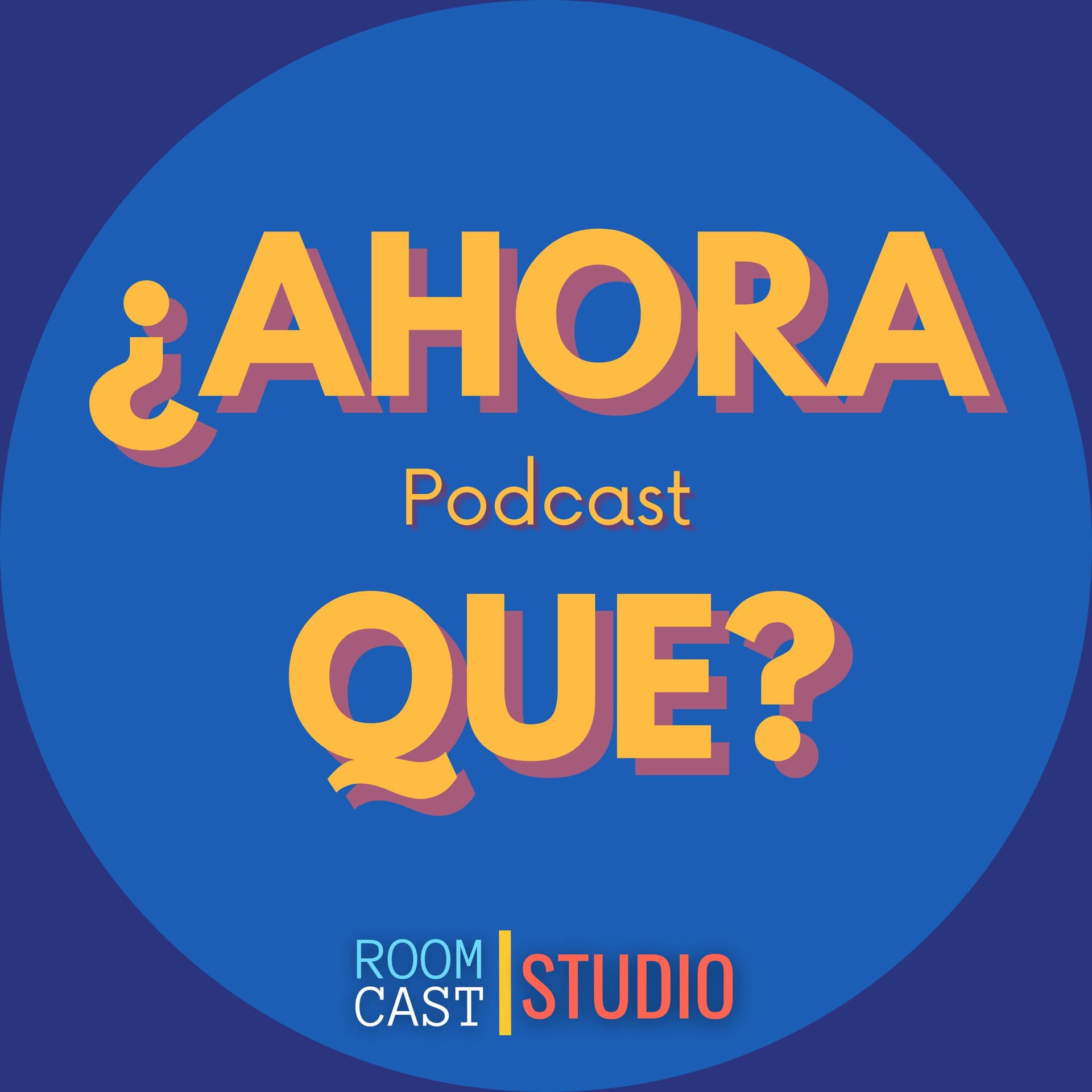 ¿Ahora que? - Podcasts