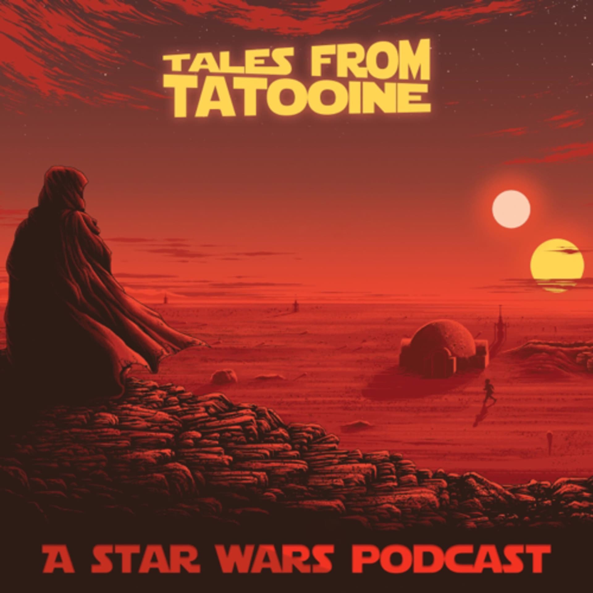Tales From Tatooine: A Star Wars Podcast