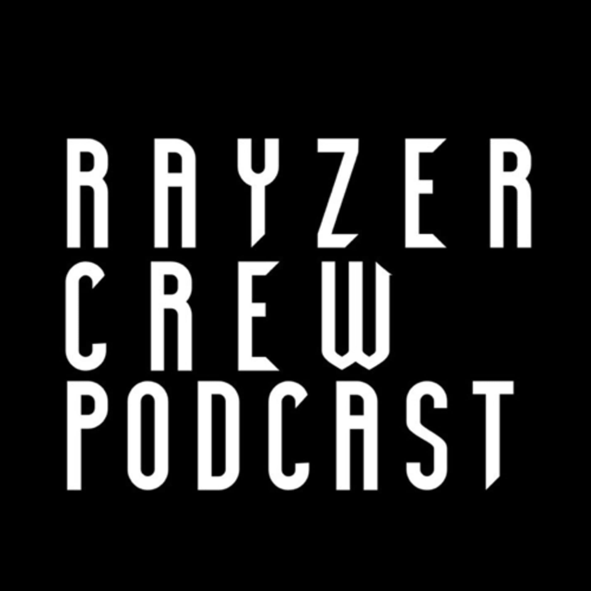 RayzerCrew_Podcast - Podcasts