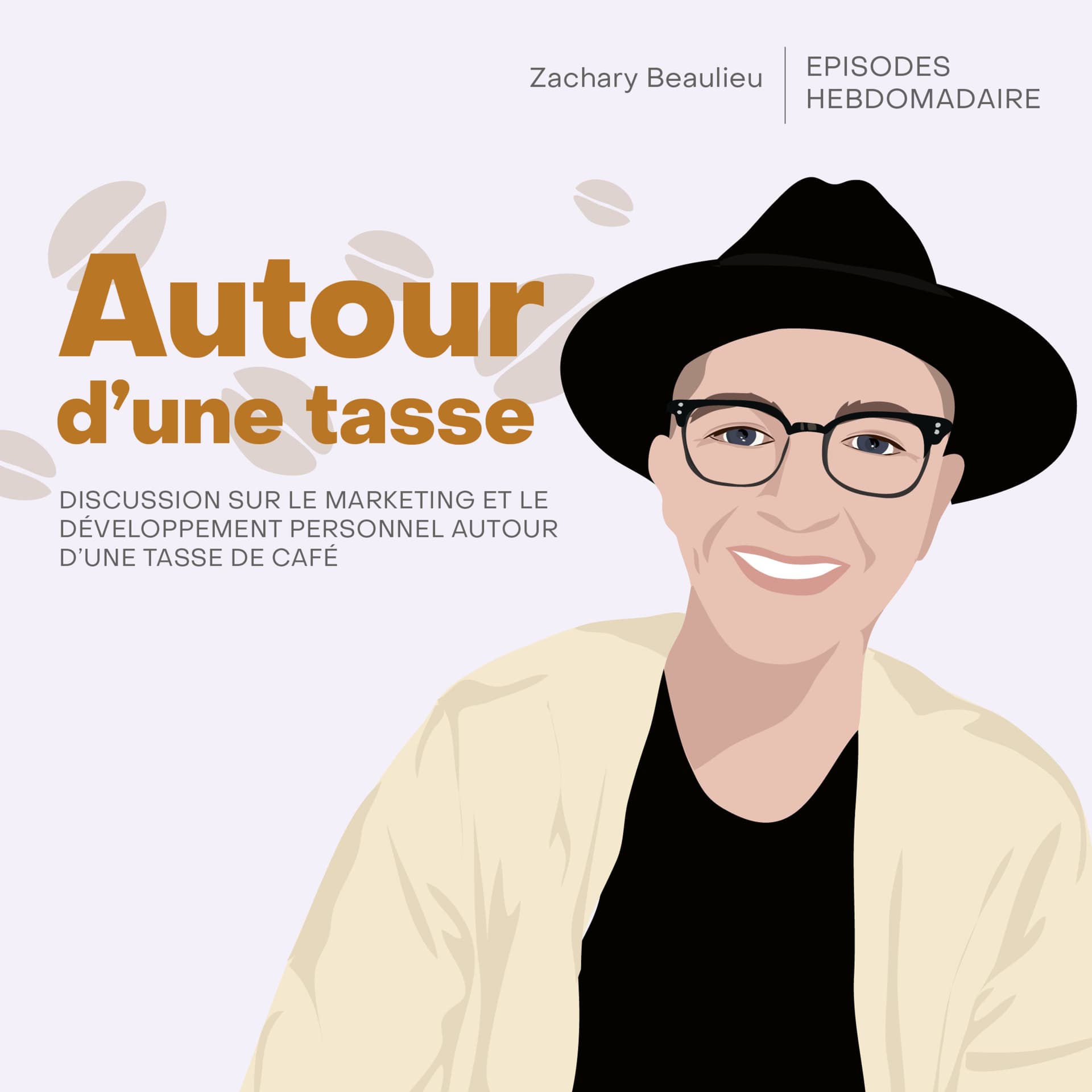 Autour d’une tasse avec Zachary Beaulieu - Podcasts