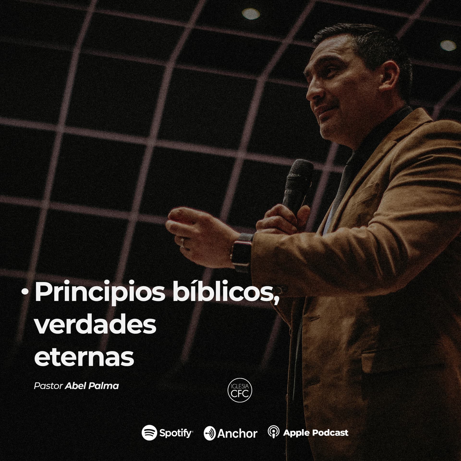Pastor Abel Palma - Principios bíblicos, verdades eternas - Podcasts