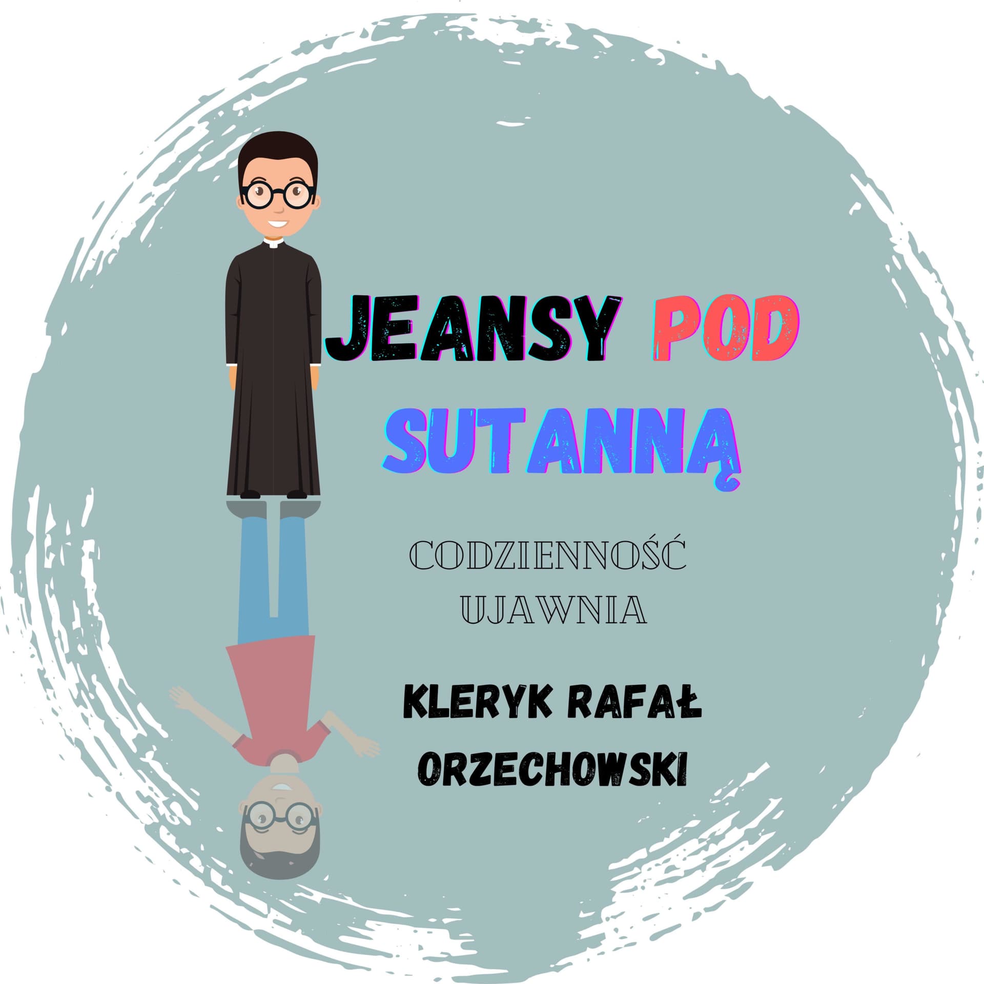 Jeansy pod sutanną - Podcasts