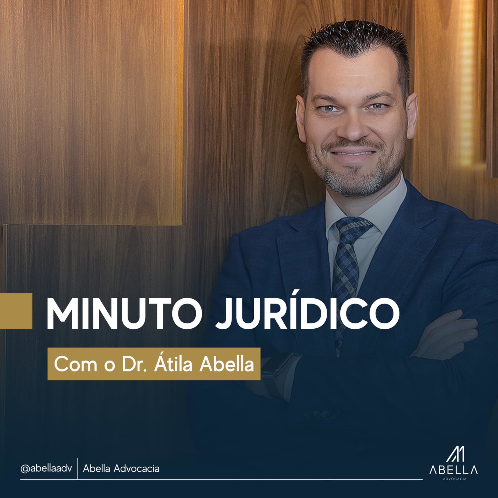Minuto Jurídico com o Dr. Átila Abella