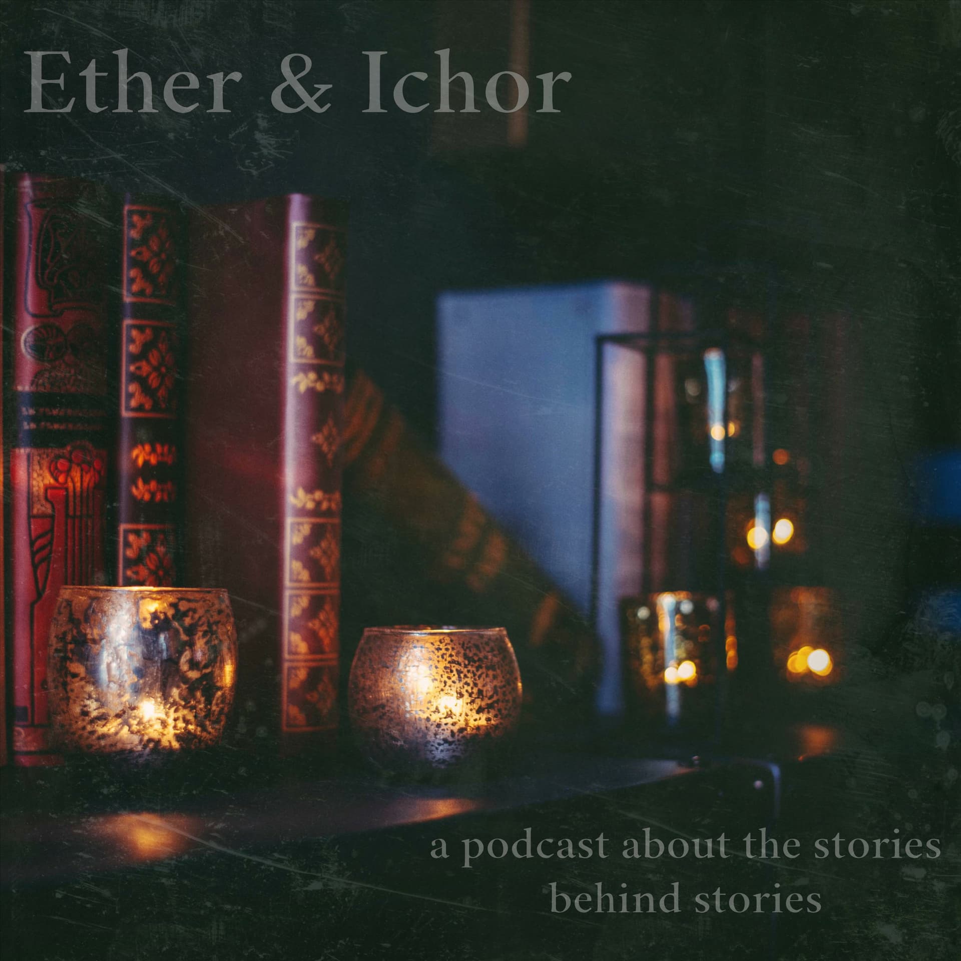 Ether & Ichor - Podcasts