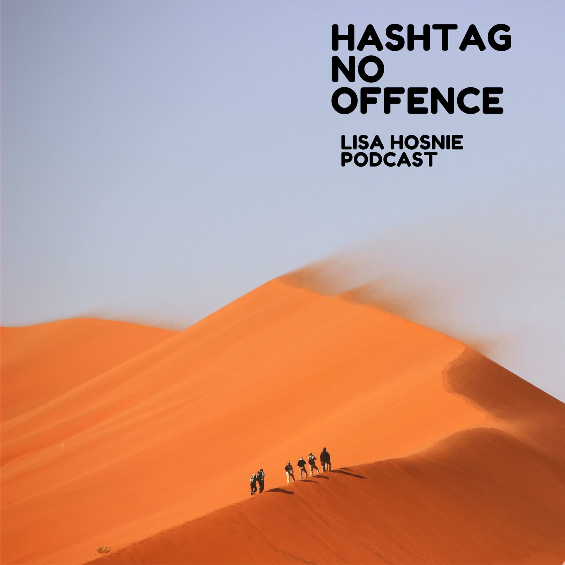 HASHTAG NO OFFENCE - Podcasts