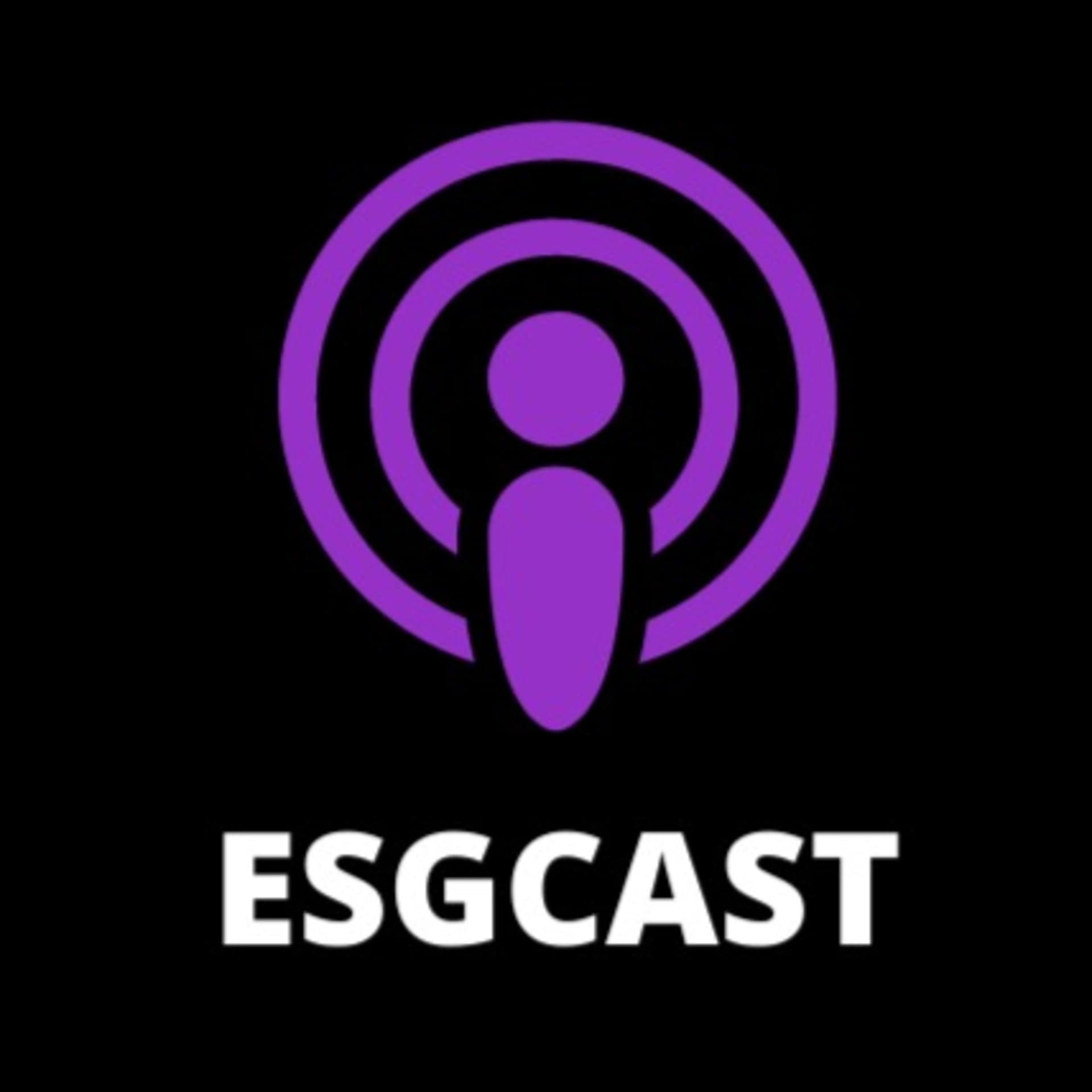 ESGCAST - Podcasts