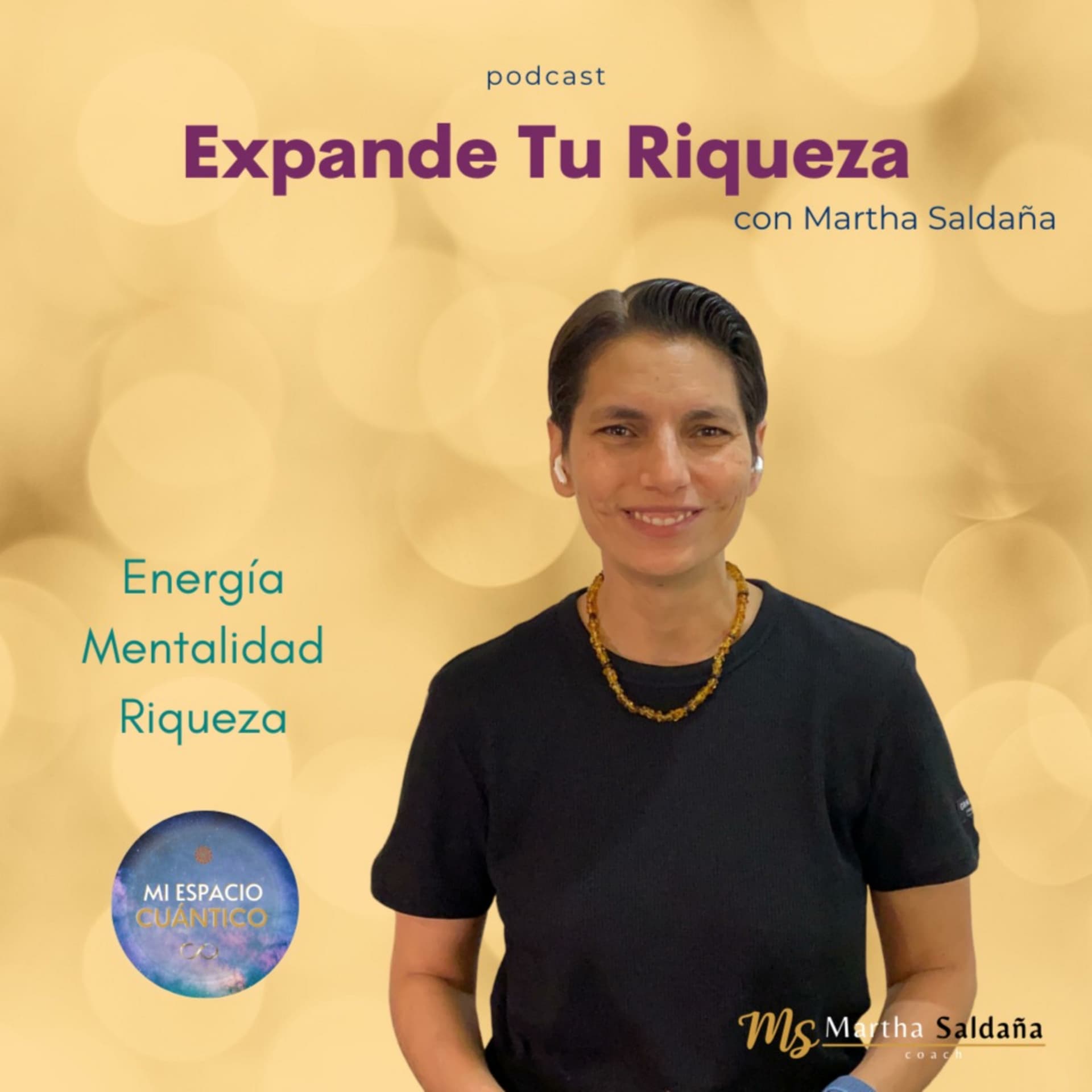 Expande Tu Riqueza Podcast con Martha Saldaña - Podcasts