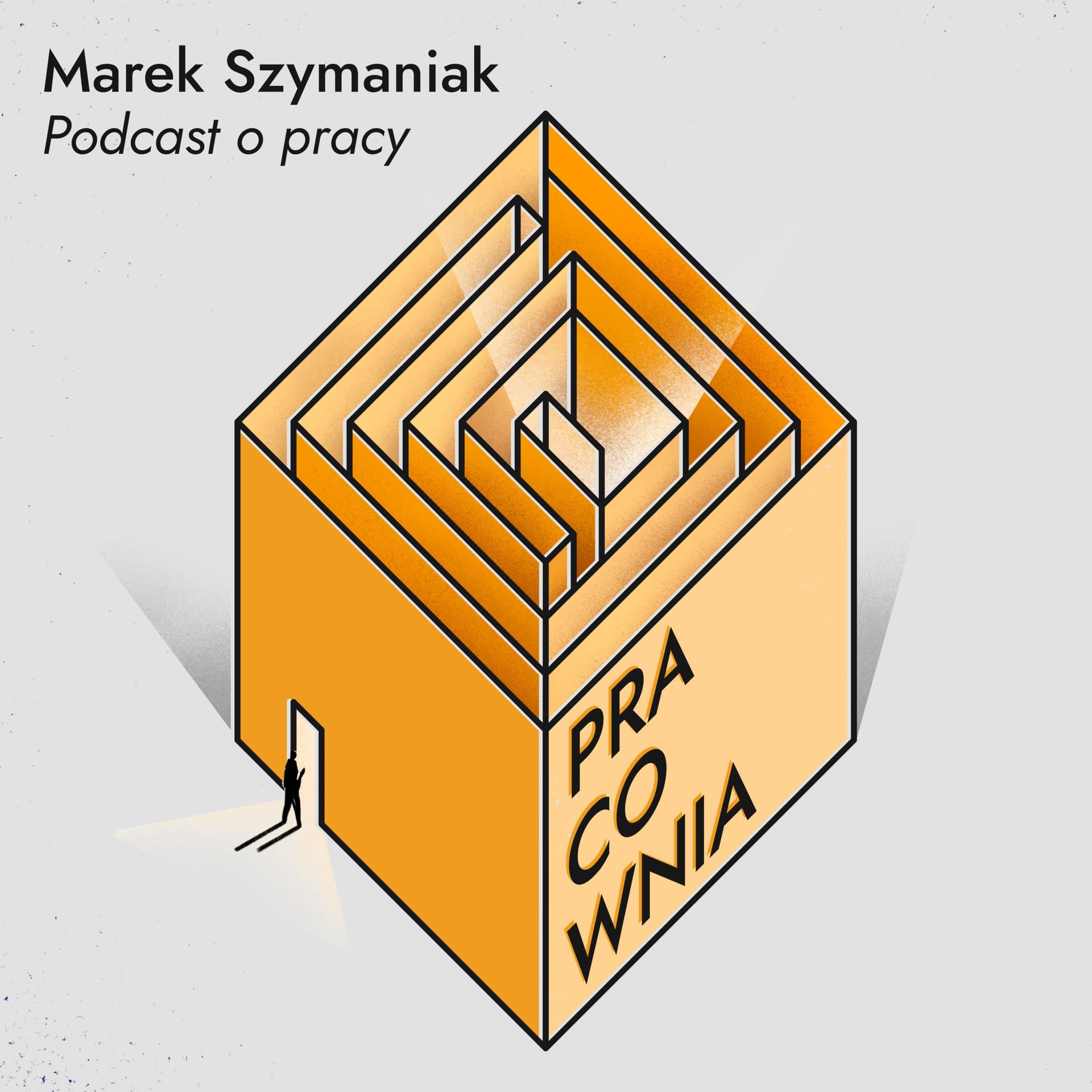 Pracownia. Podcast o pracy - Marek Szymaniak - Podcasts