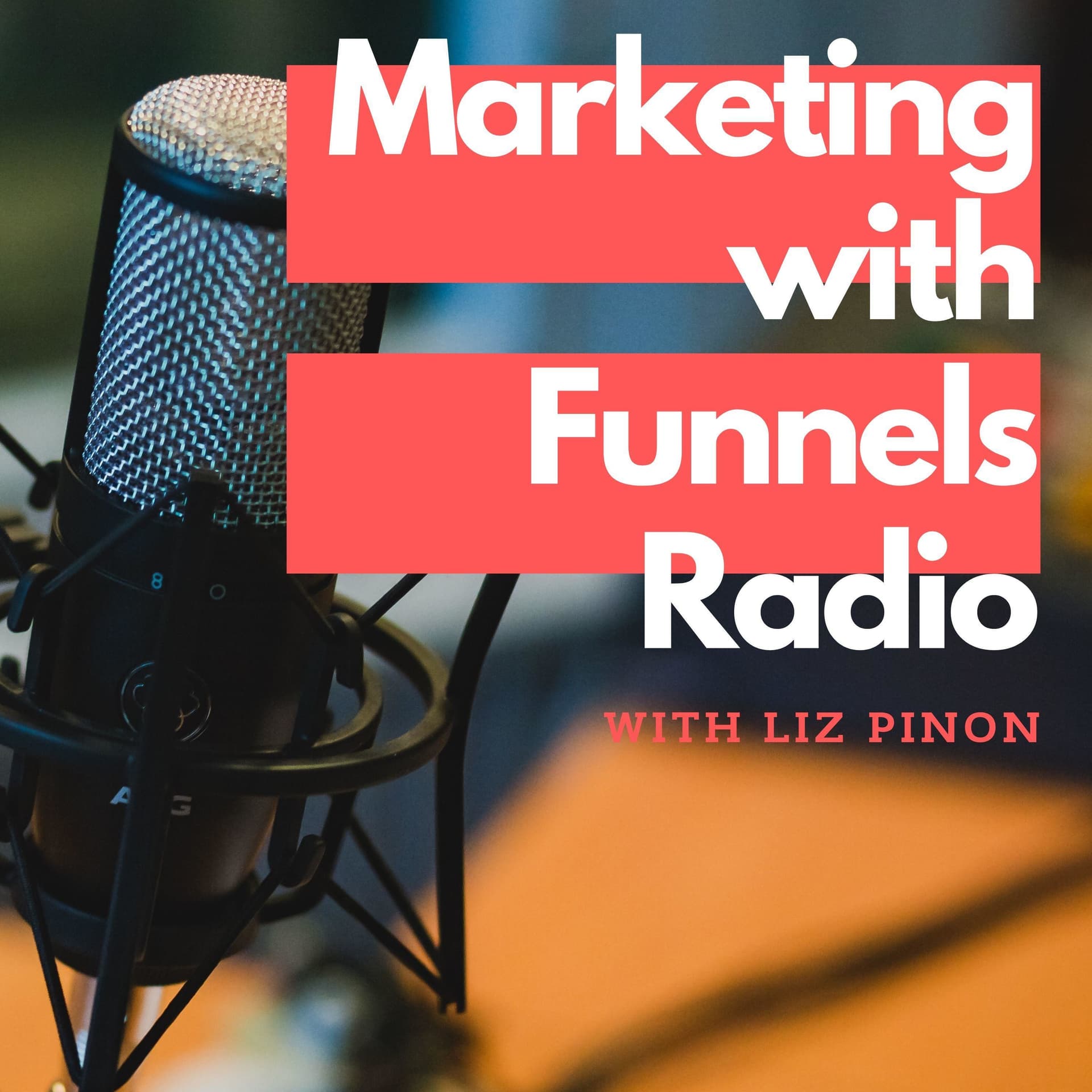 Marketing with Funnels Radio - Podcasts