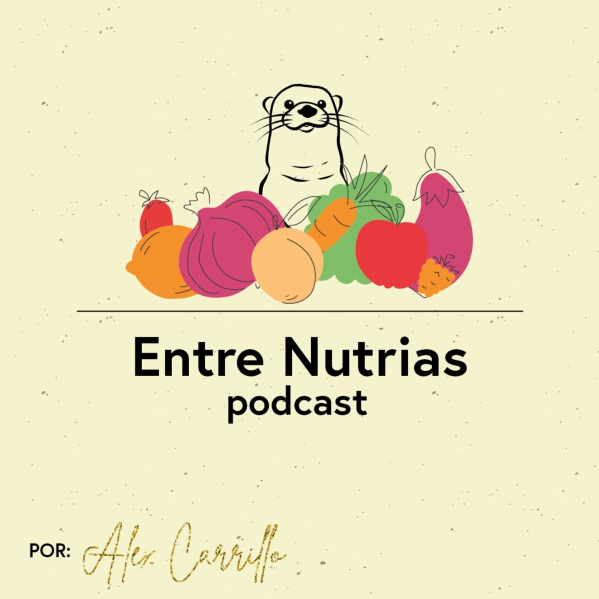Entre Nutrias Podcast - Podcasts