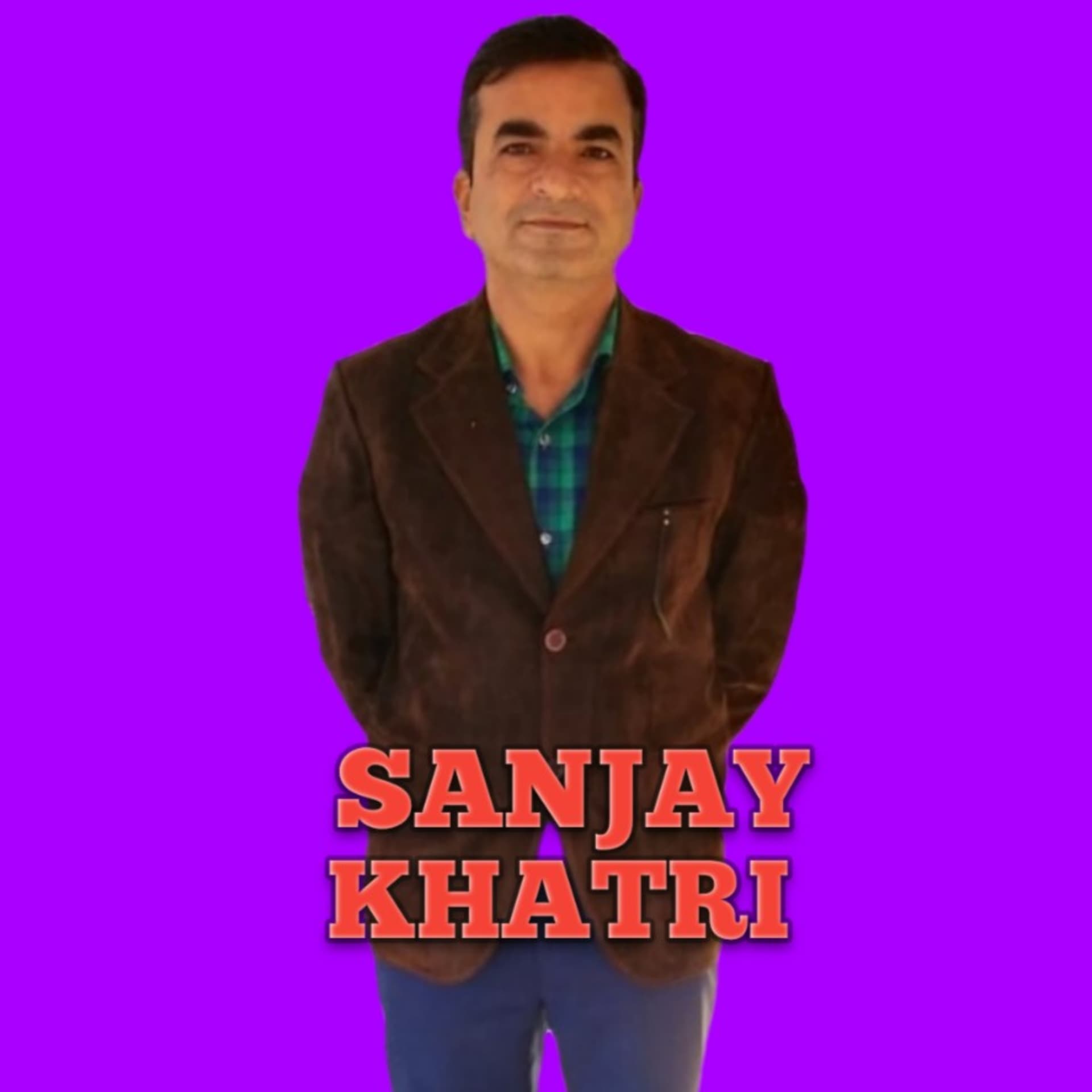 SANJAY KHATRI