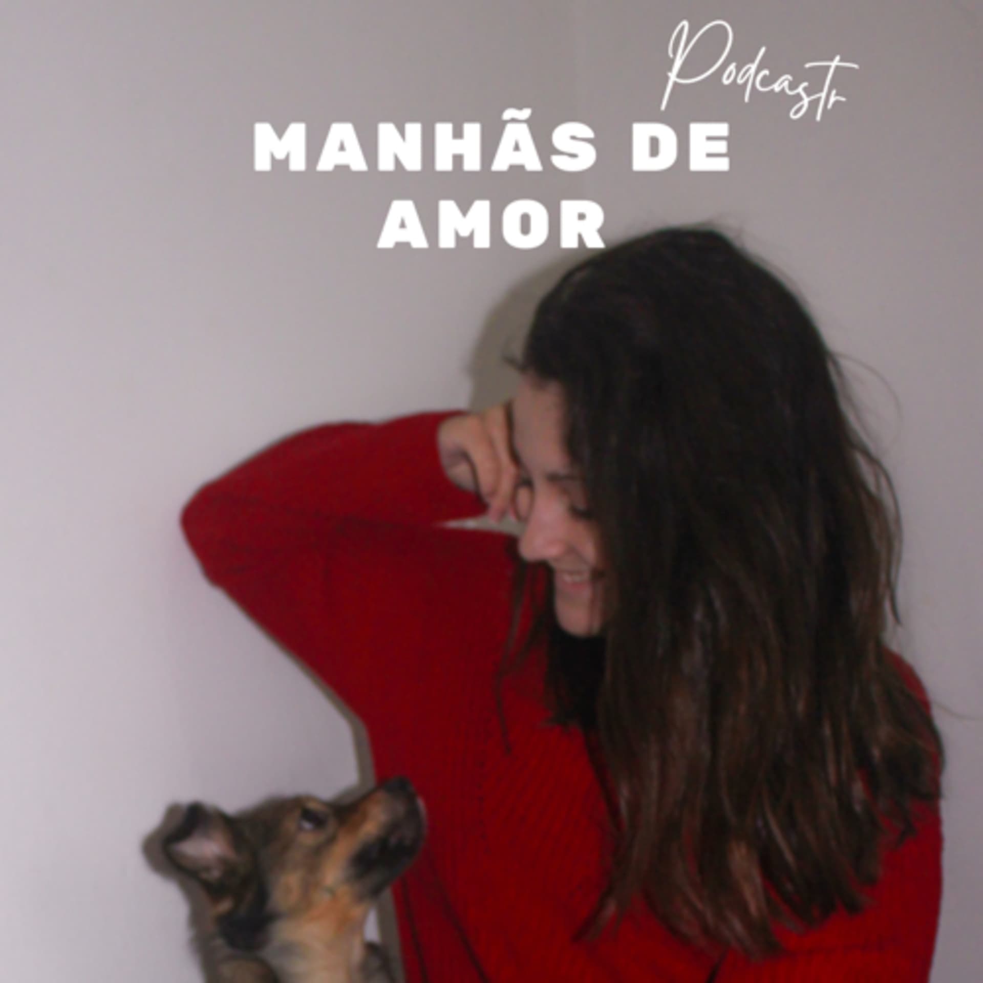 Manhãs de Amor - Podcasts