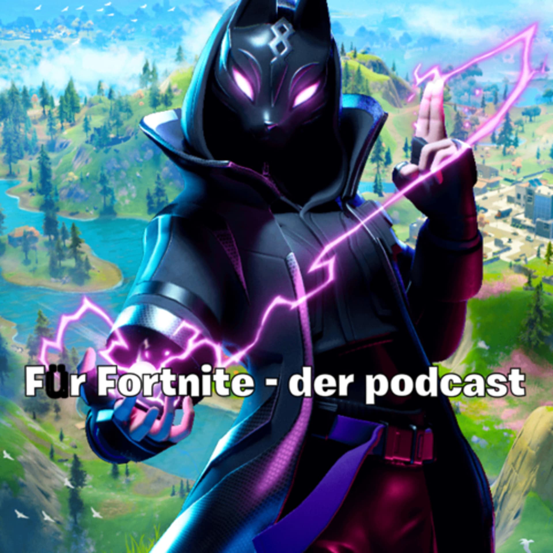 Für Fortnite - der podcast - Podcasts