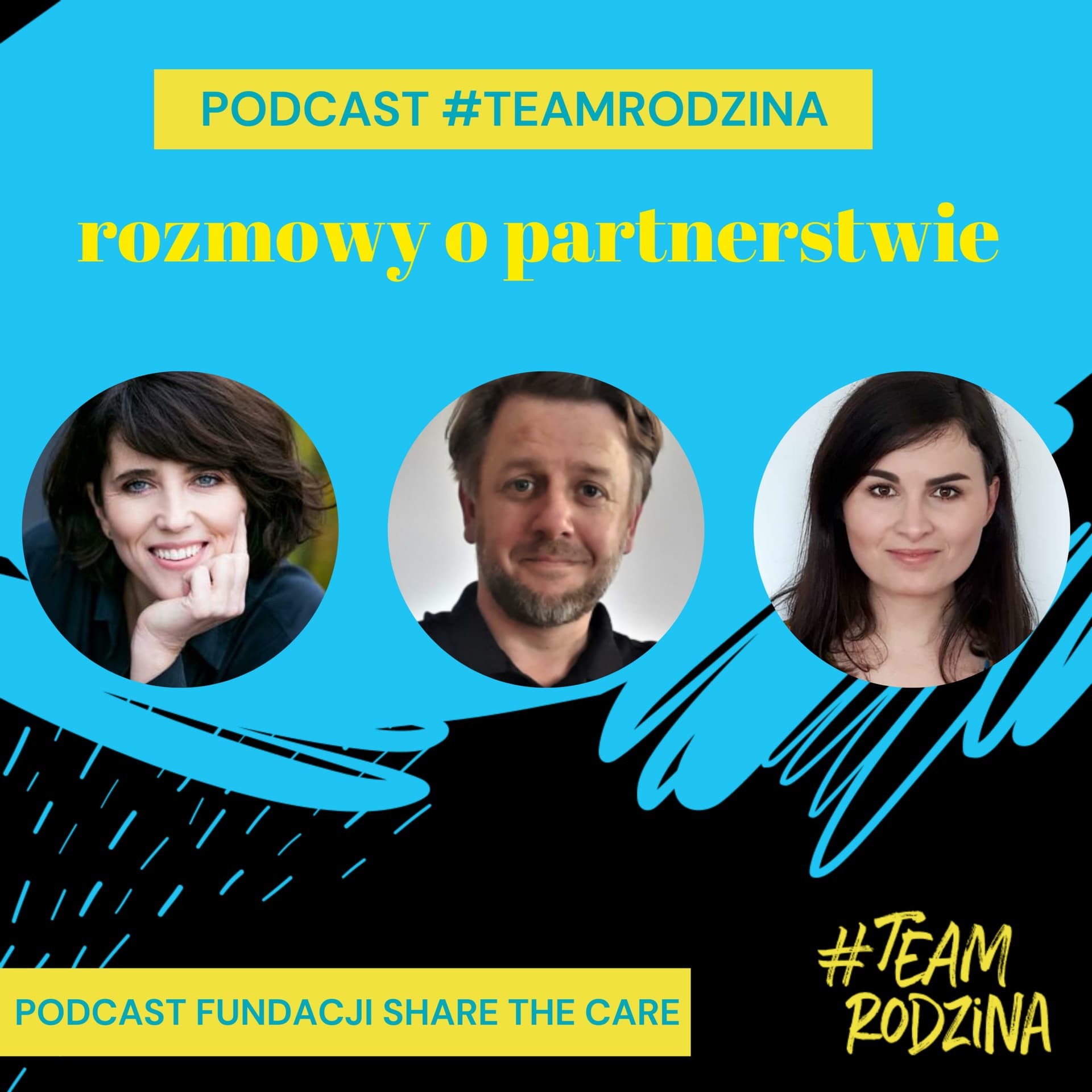 #TeamRodzina - rozmowy o partnerstwie - Podcasts